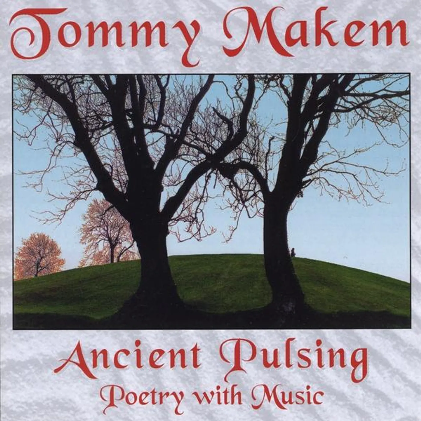 Tommy Makem ANCIENT PULSING (POETRY WITH MUSIC) CD