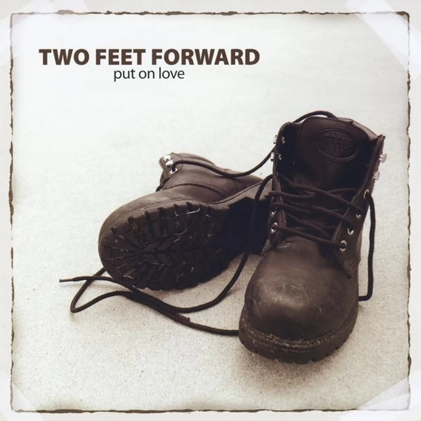 Two Feet Forward PUT ON LOVE CD