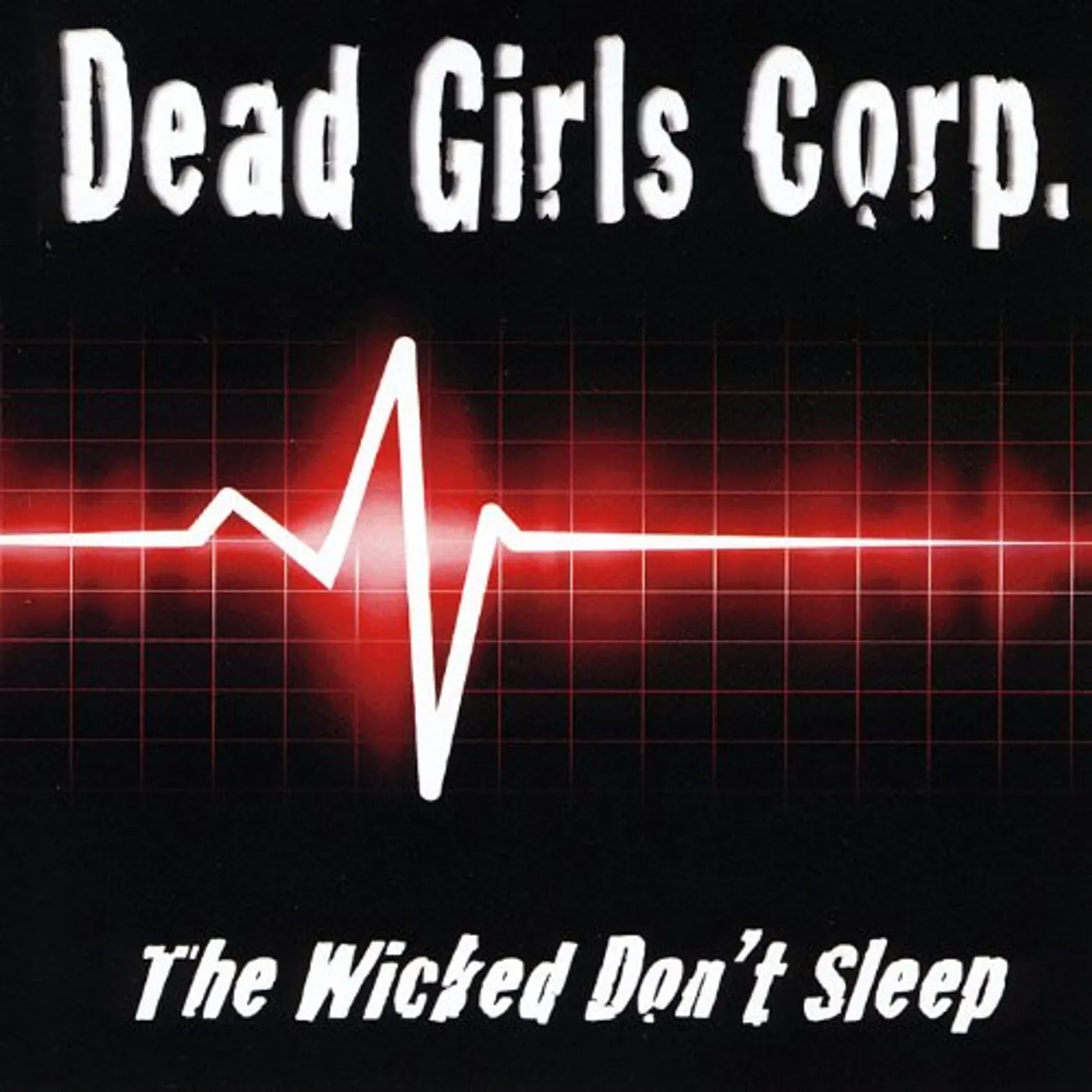 Dead Girls Corp. WICKED DON'T SLEEP CD