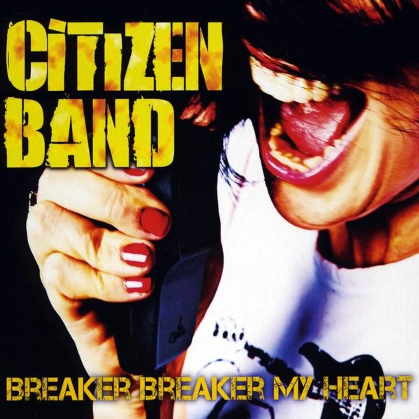 Citizen'S Band BREAKER BREAKER MY HEART CD