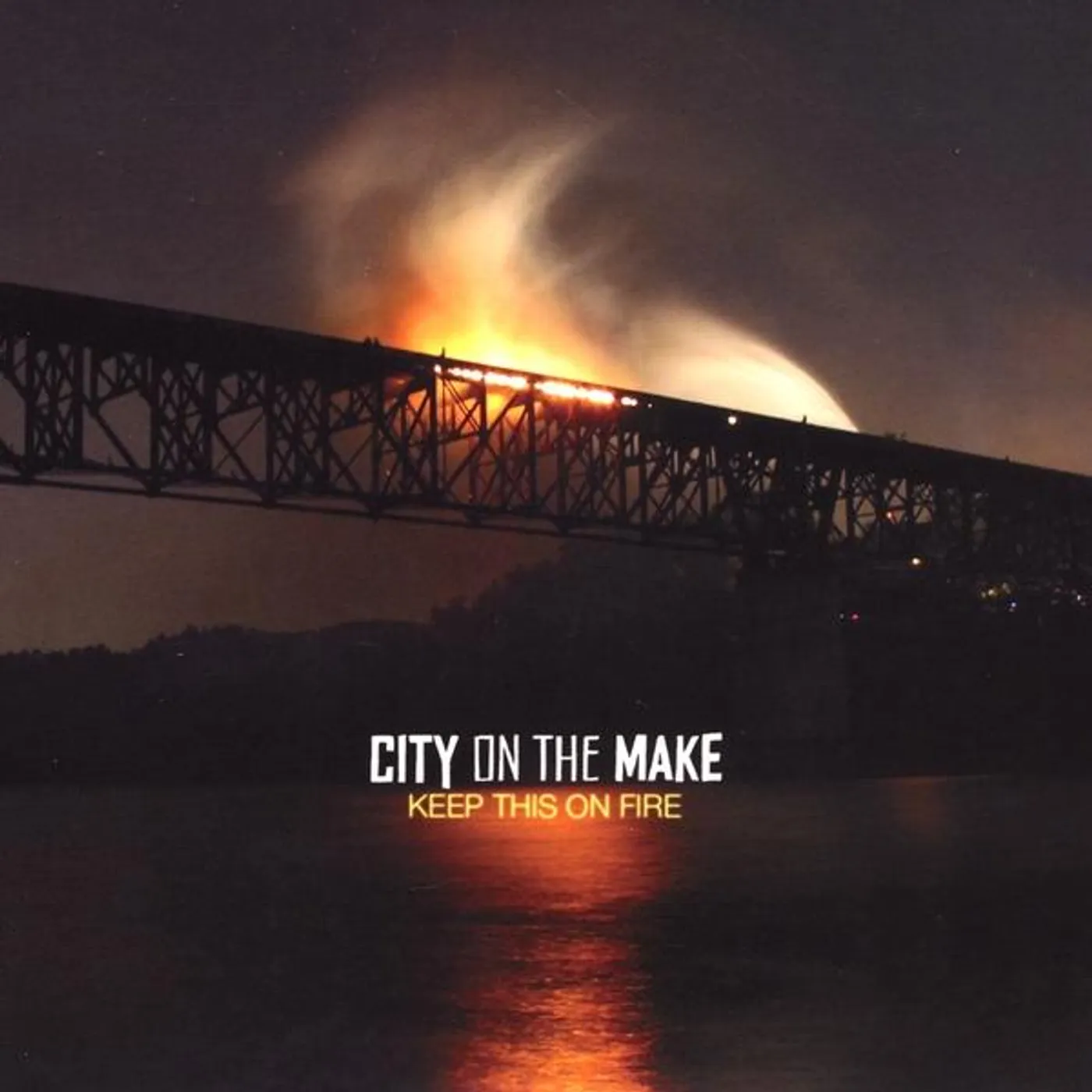 City On The Make KEEP THIS ON FIRE CD