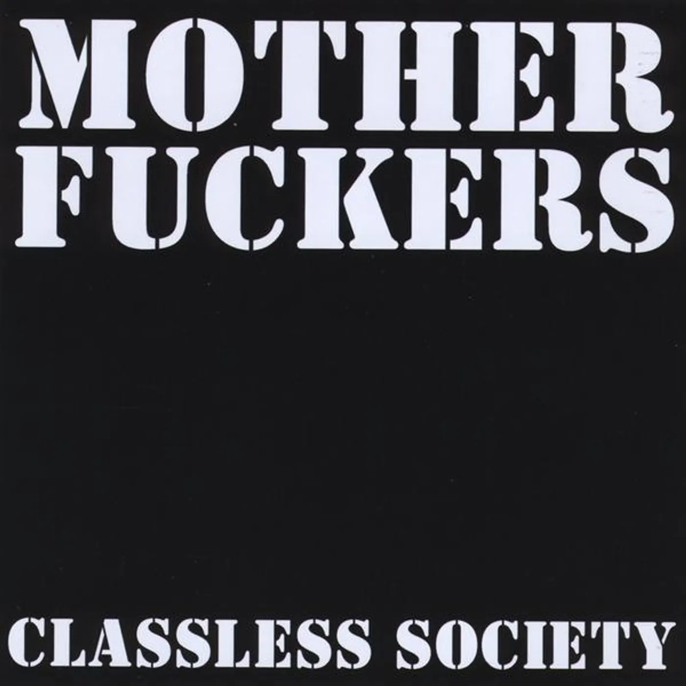 The Motherfuckers CLASSLESS SOCIETY CD