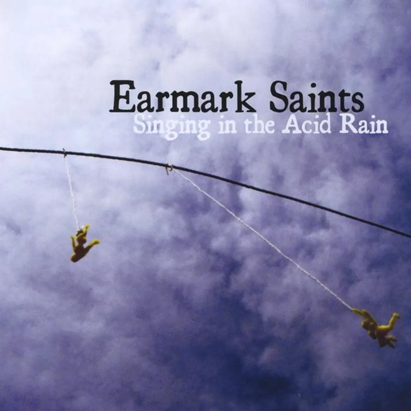 Earmark Saints SINGING IN THE ACID RAIN CD