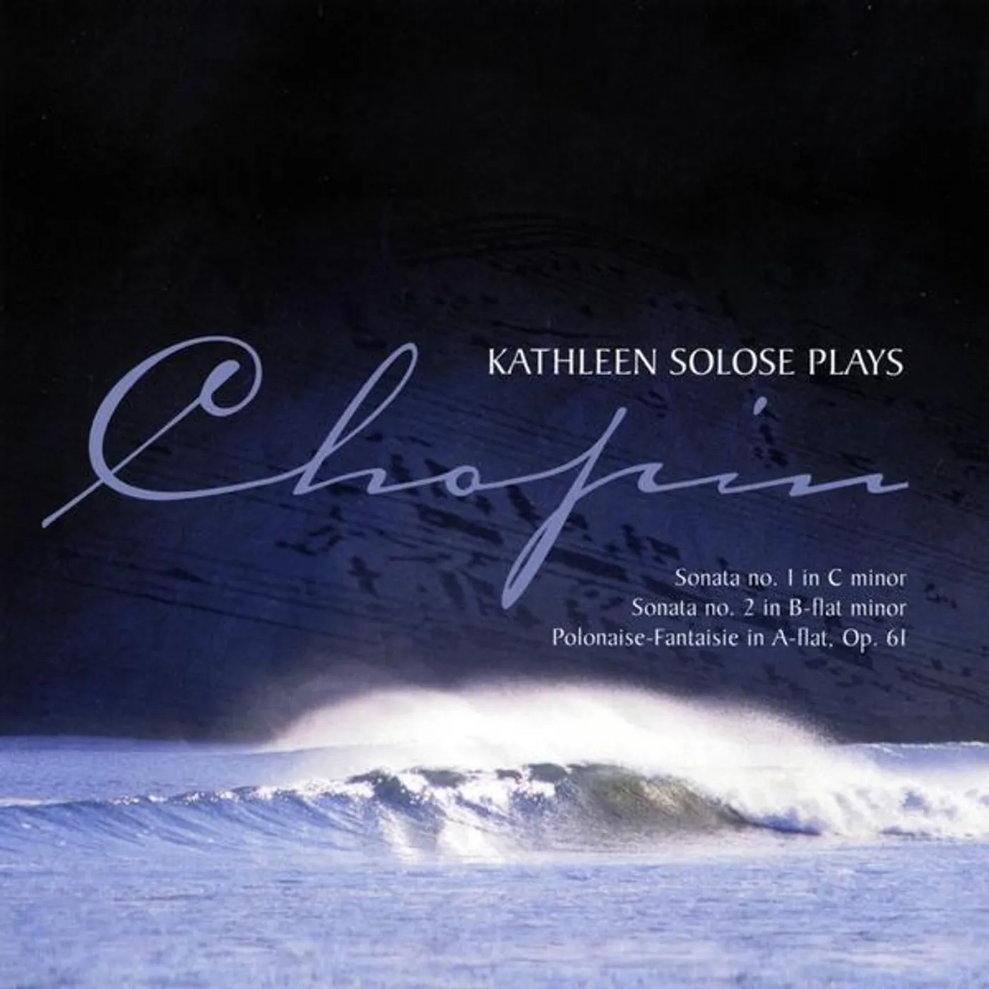 CHOPIN/ KATHLEEN SOLOSE PIANO CD