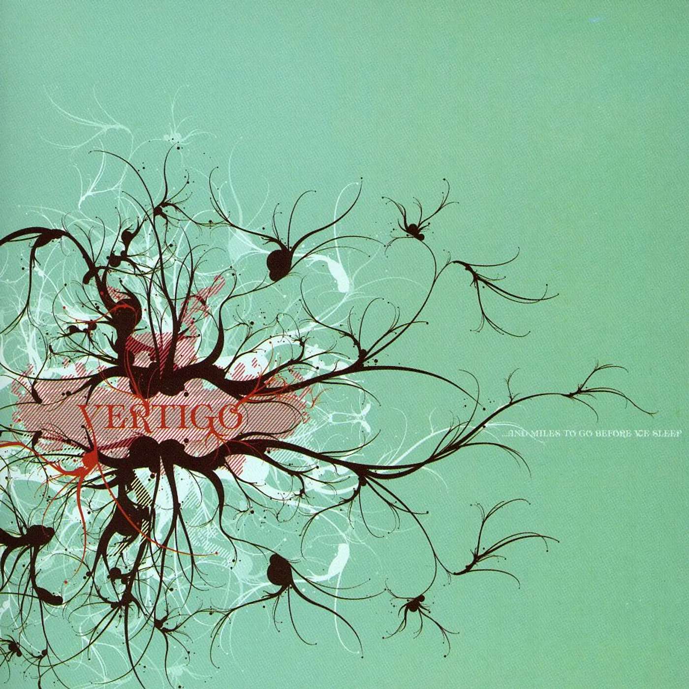 Vertigo AND MILES TO GO BEFORE WE SLEEP CD