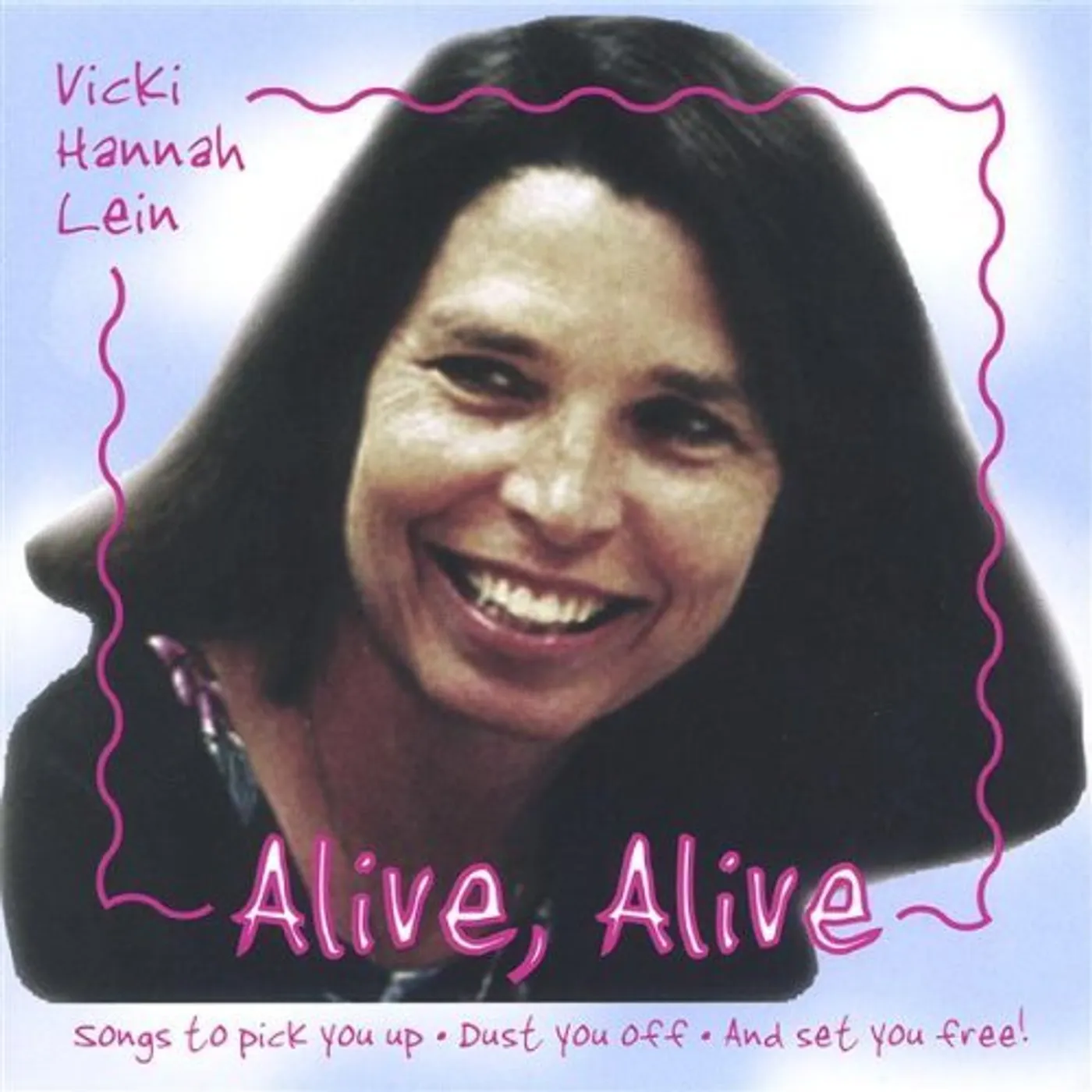 Vicki Hannah Lein ALIVE ALIVE CD