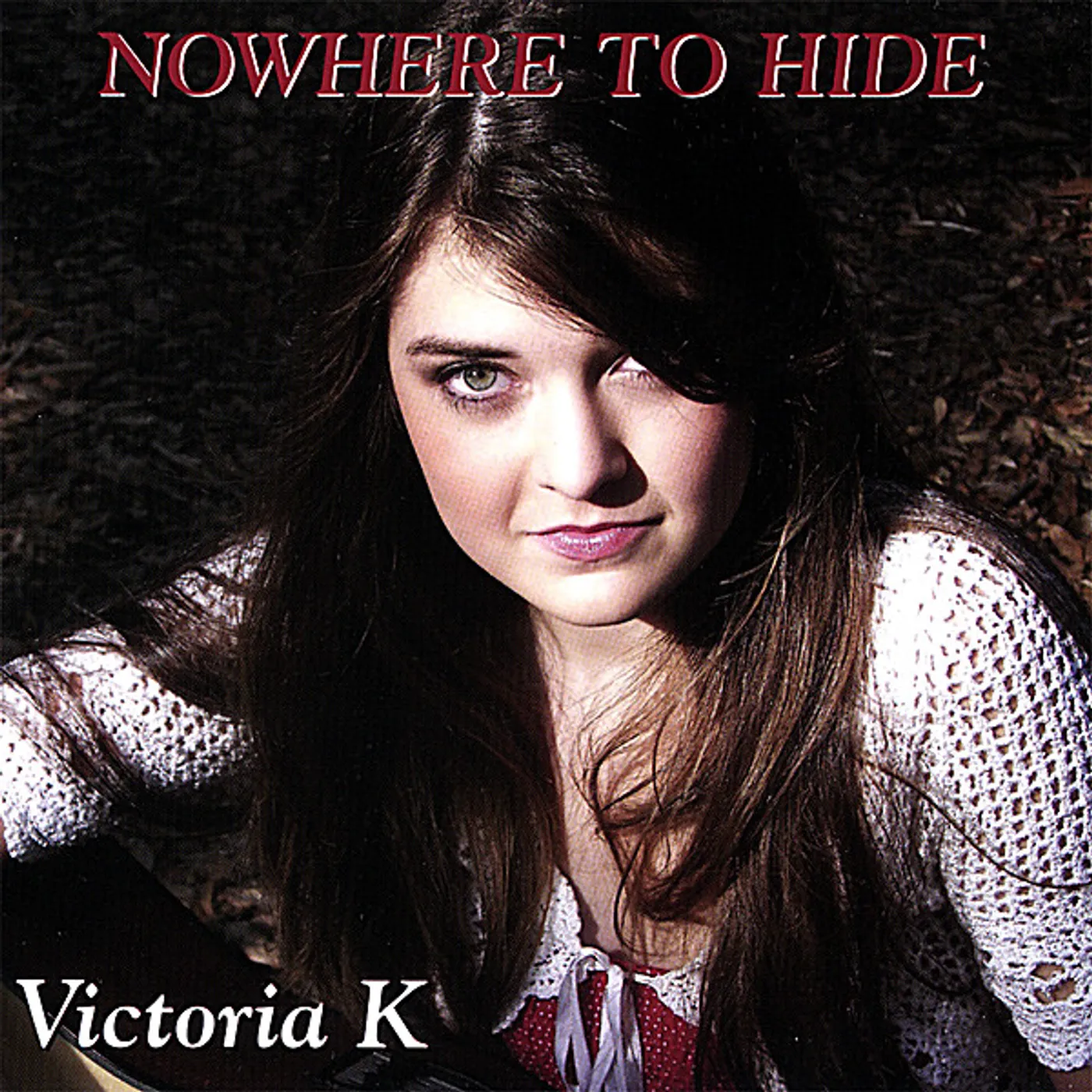 Victoria K NOWHERE TO HIDE CD