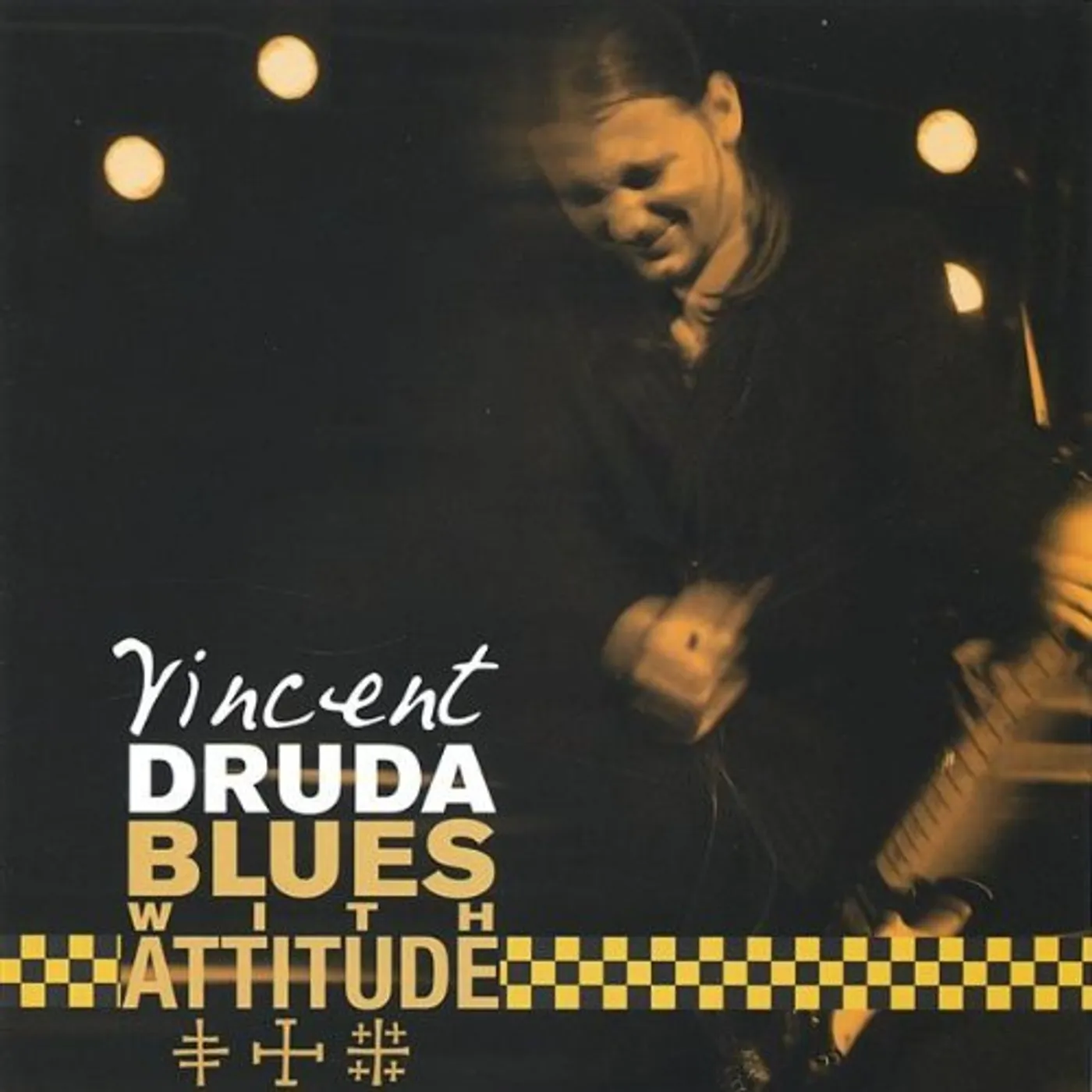 Vincent Druda BLUES WITH ATTITUDE CD