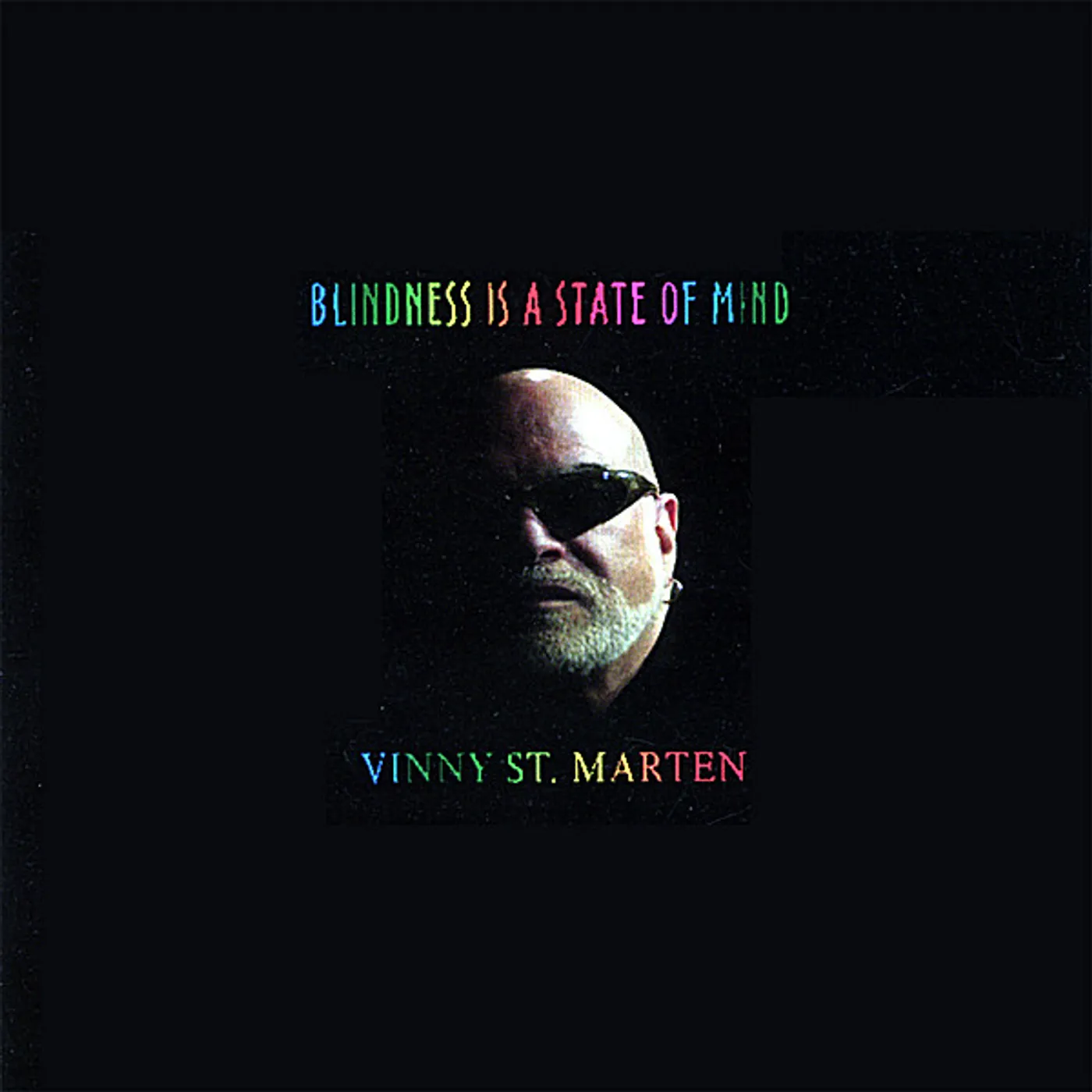 Vinny St. Marten BLINDNESS IS A STATE OF MIND CD
