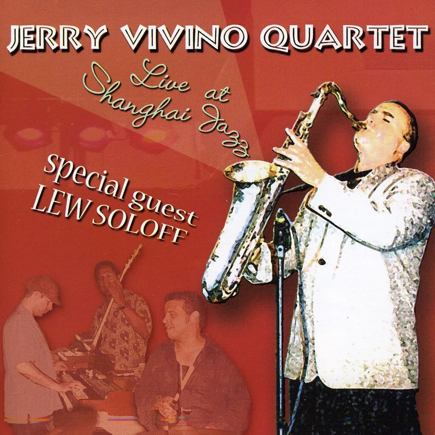 JERRY VIVINO QUARTET LIVE AT SHANGHAI JAZZ SPECIAL CD