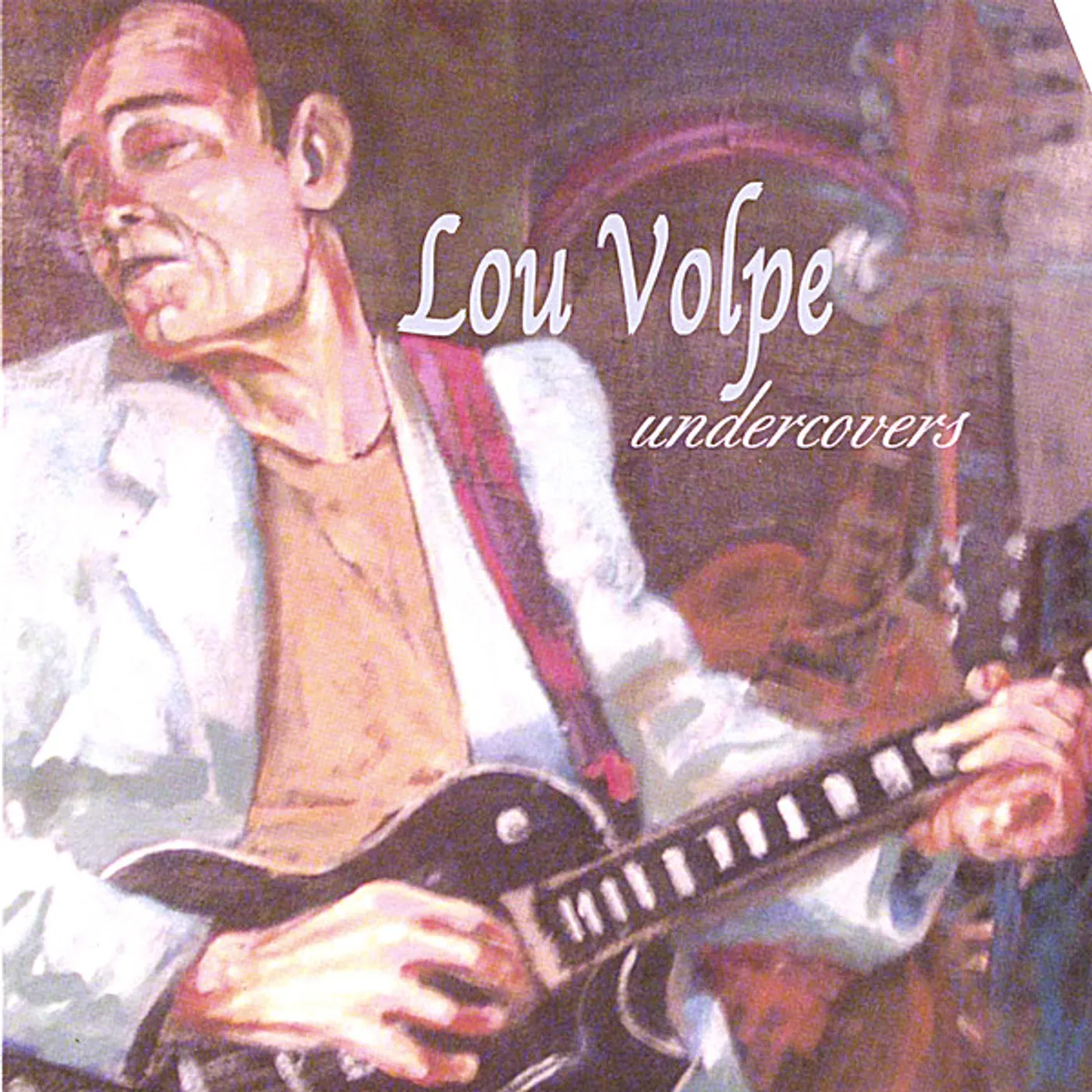 Lou Volpe UNDERCOVERS CD