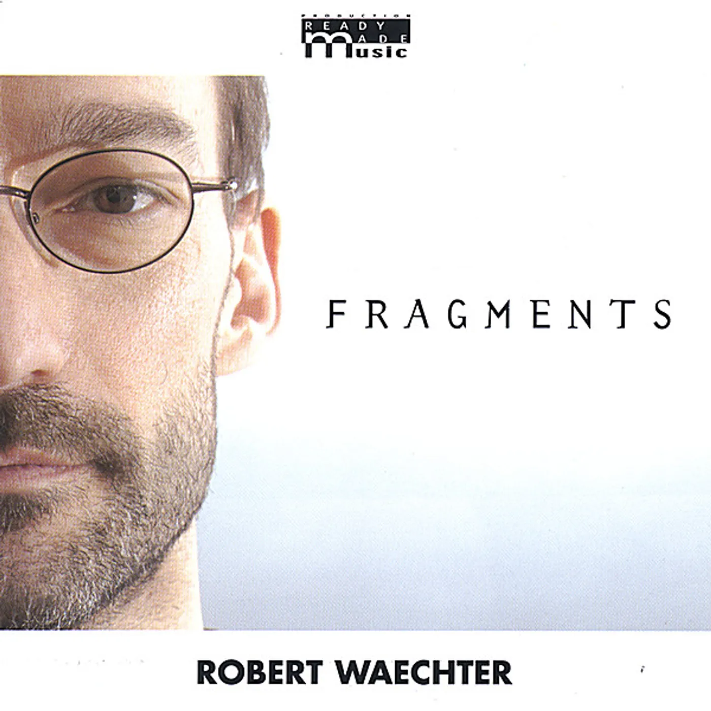 Robert Waechter FRAGMENTS CD