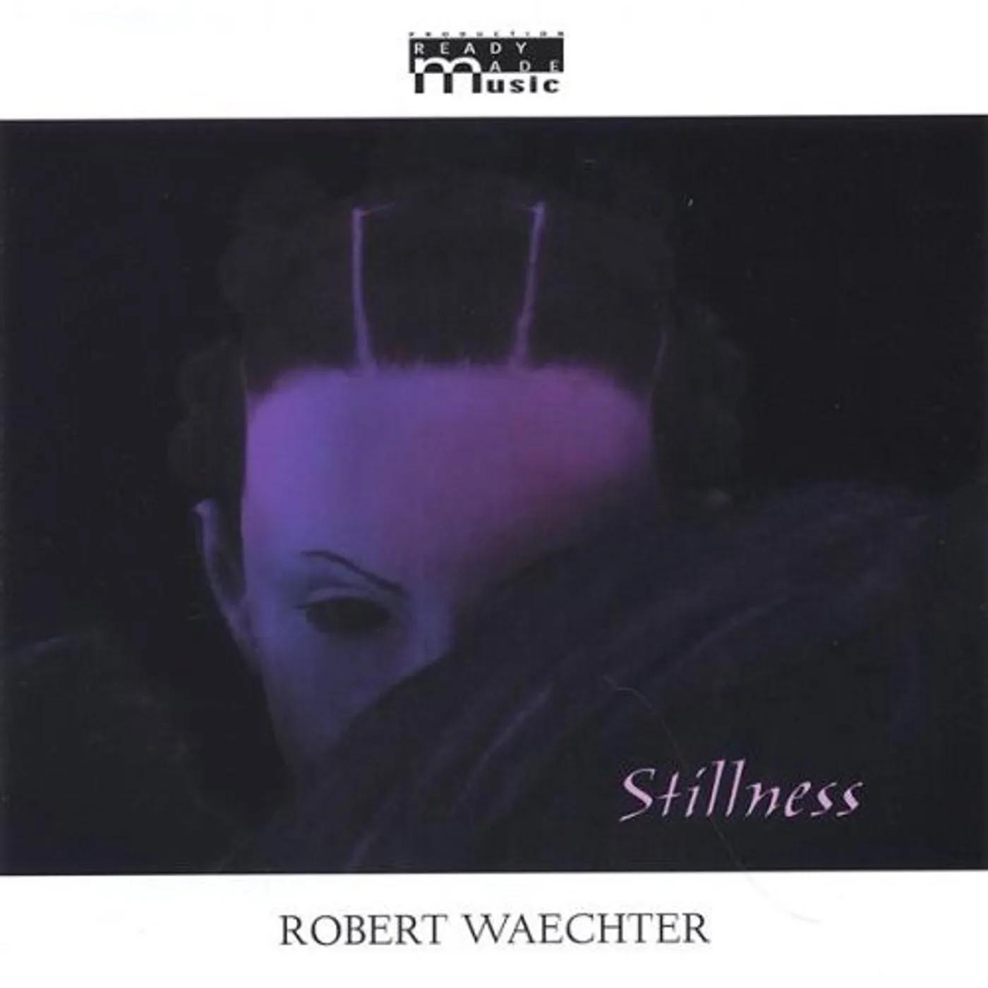 Robert Waechter STILLNESS CD