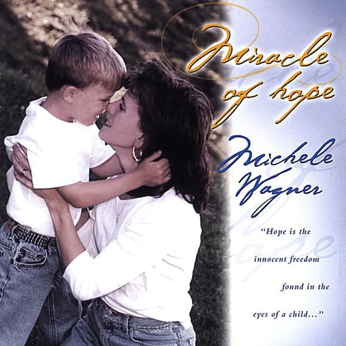 Michele Wagner MIRACLE OF HOPE CD