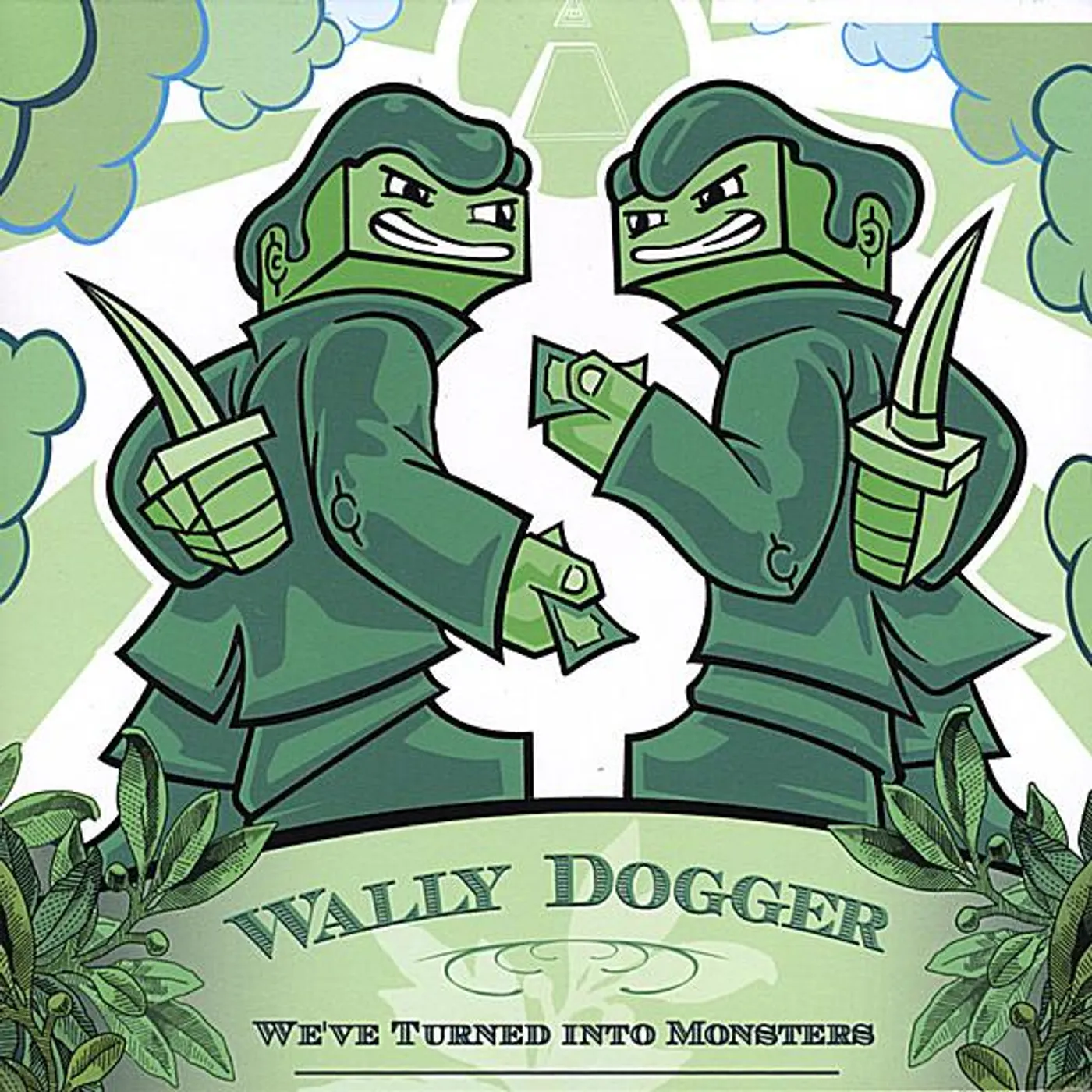Wally Dogger WE'VE TURNED INTO MONSTERS CD