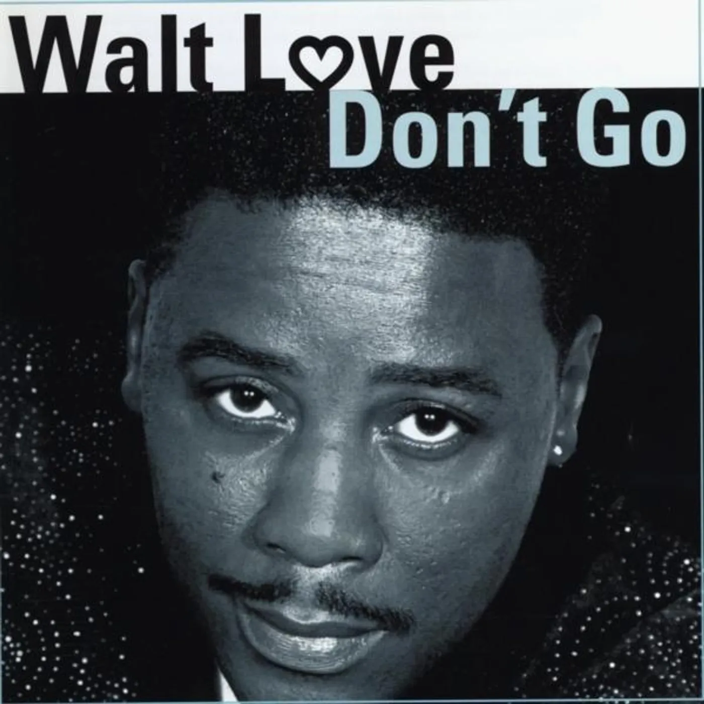 Walt Love DONT GO CD