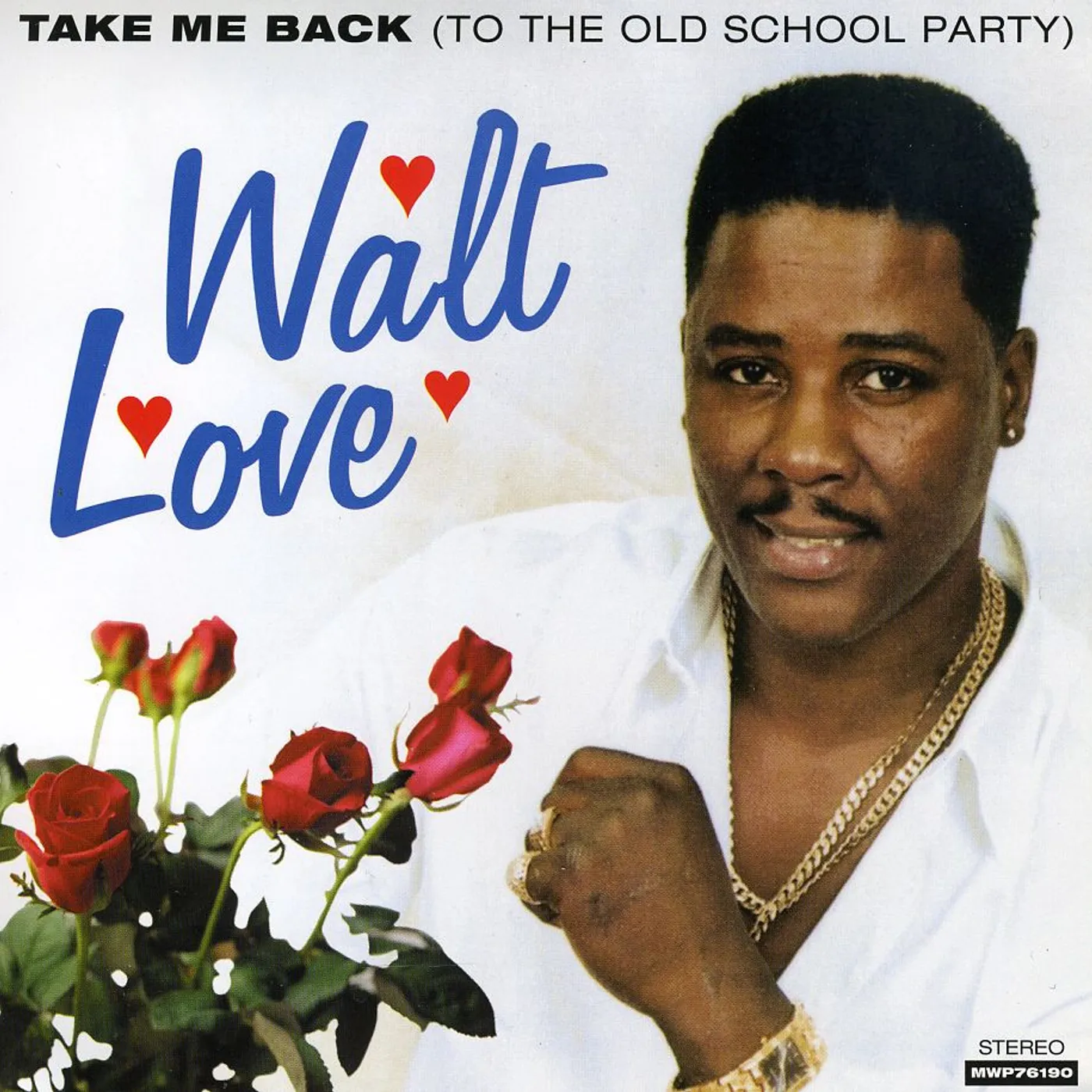 Walt Love TAKE ME BACK TO THE OLD SCHOOL PARTY CD