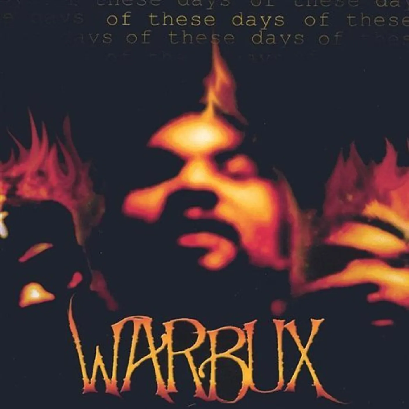 Warbux OF THESE DAYS CD