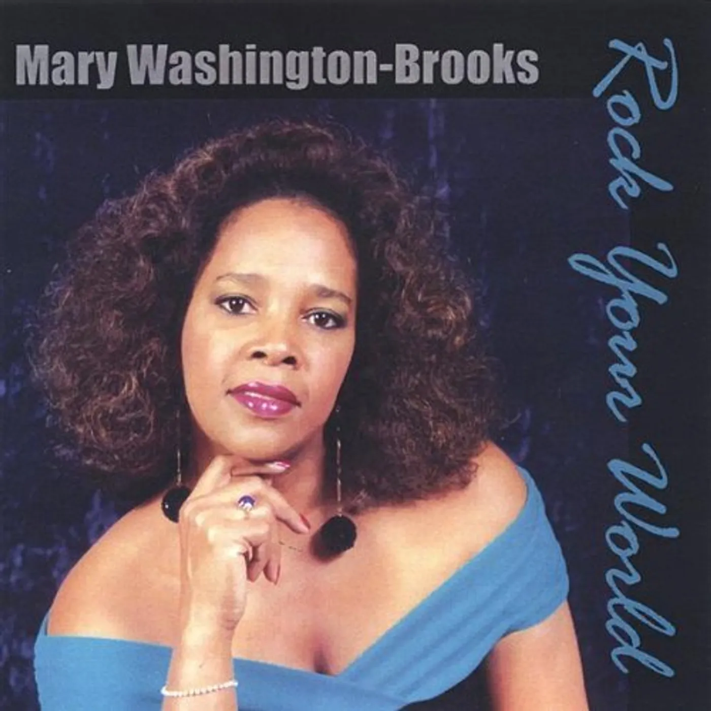 Mary Washington-Brooks ROCK YOUR WORLD CD