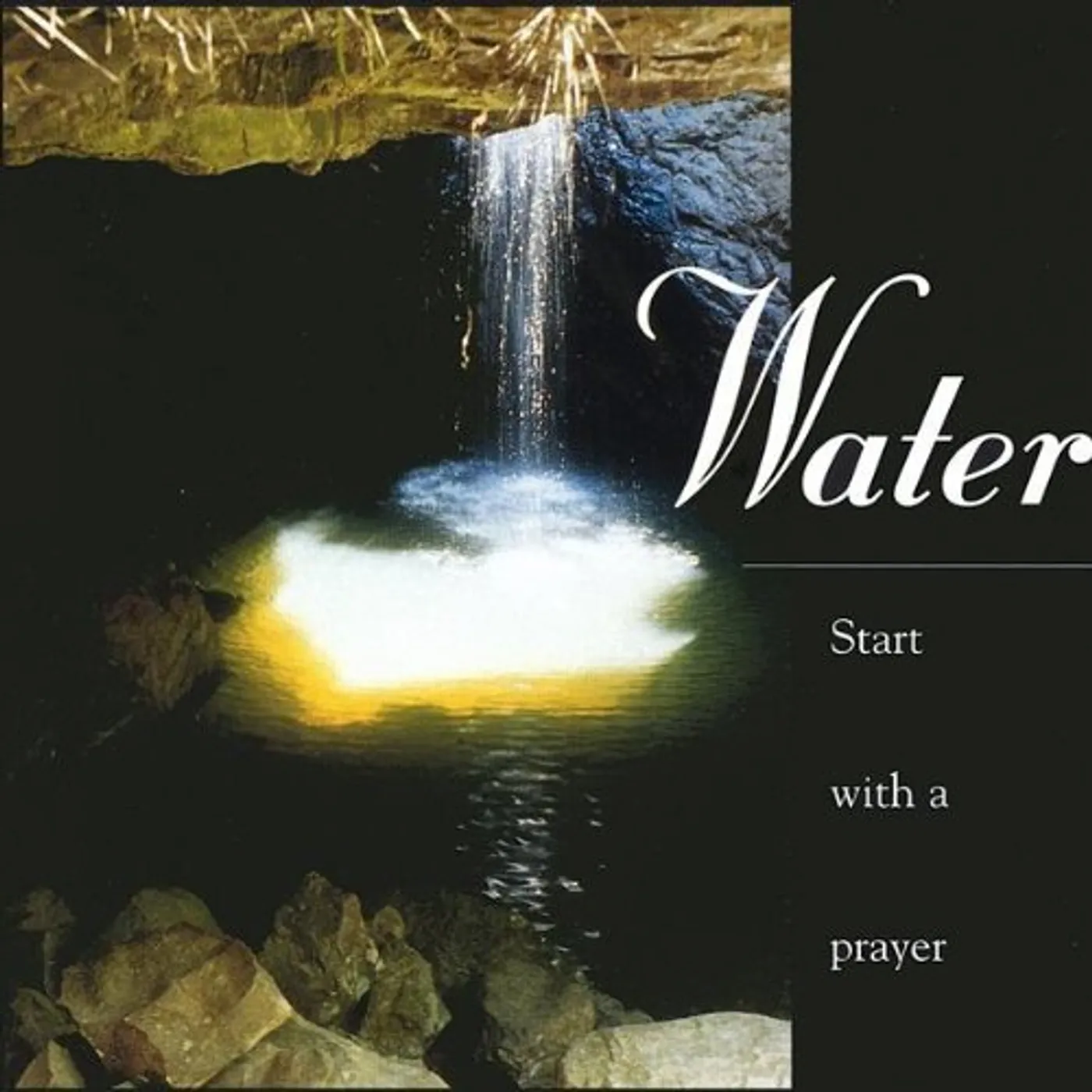 Water START WITH A PRAYER CD