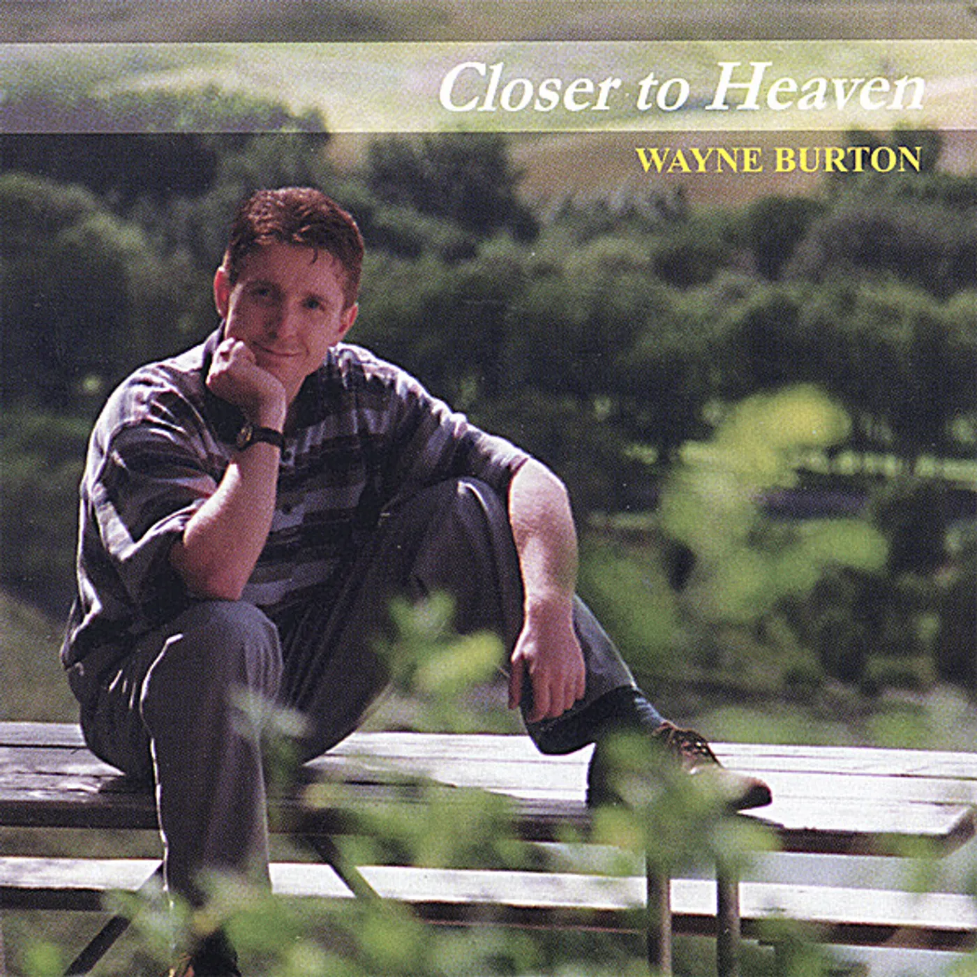 Wayne Burton CLOSER TO HEAVEN CD
