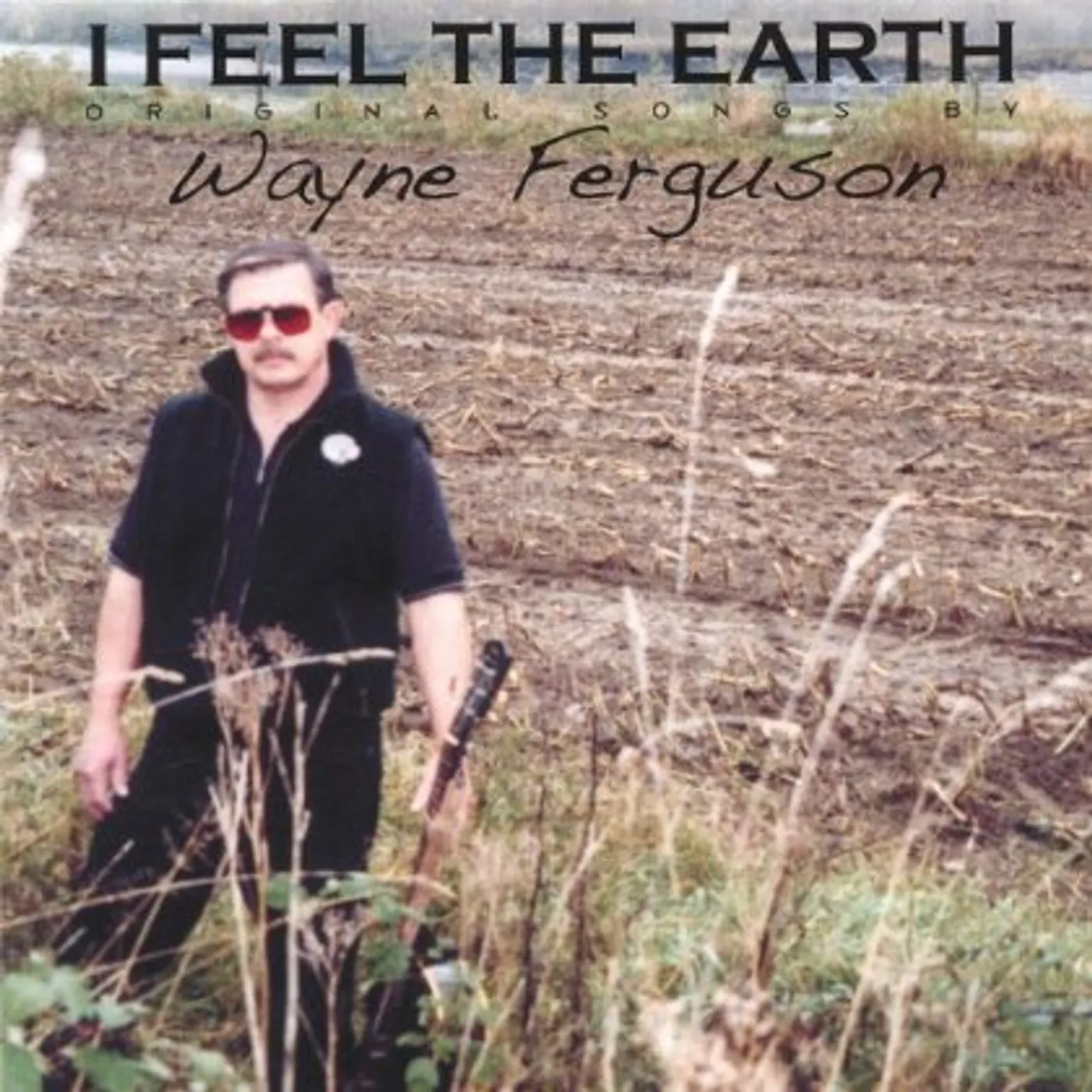 Wayne Ferguson I FEEL THE EARTH CD