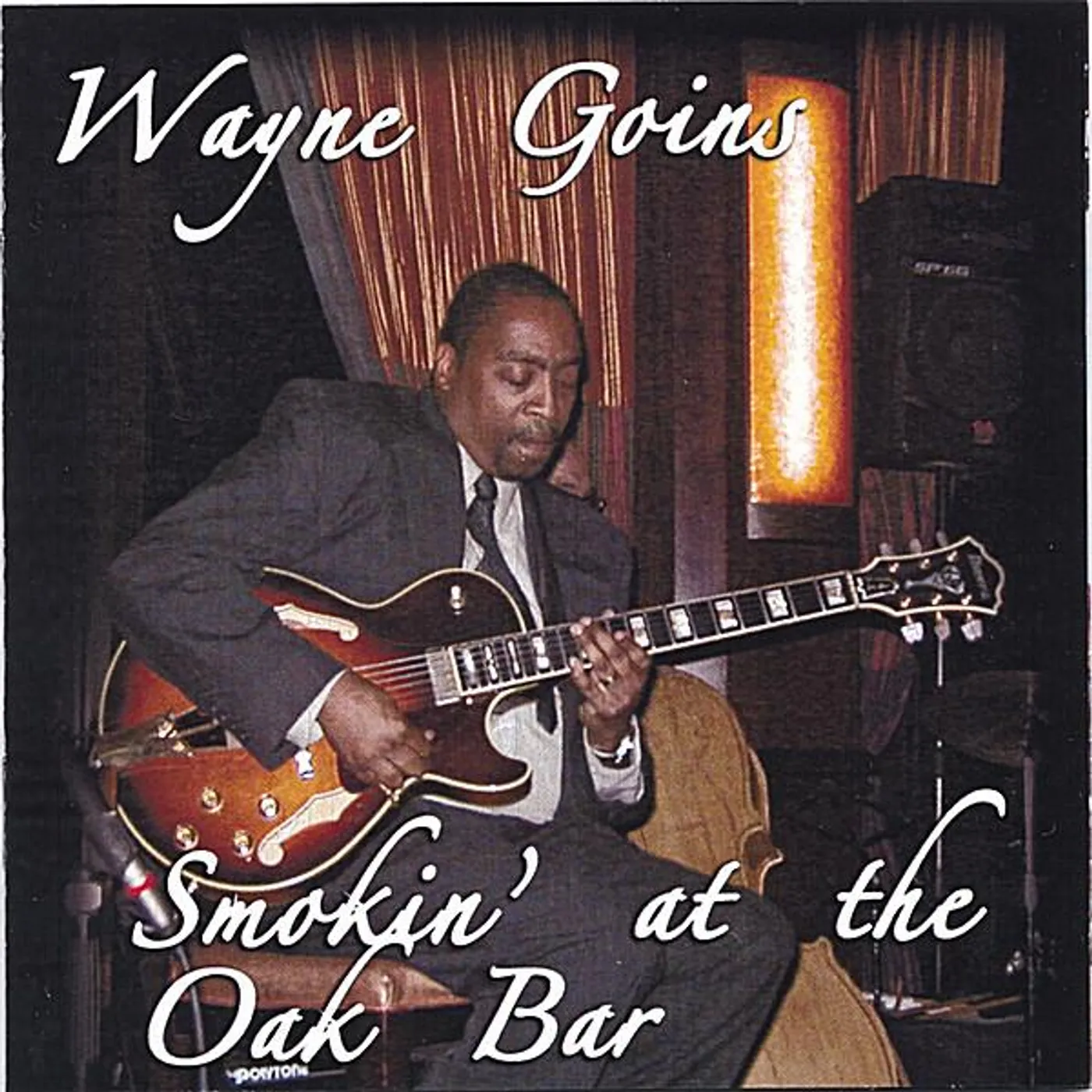 Wayne Goins SMOKIN' AT THE OAK BAR CD