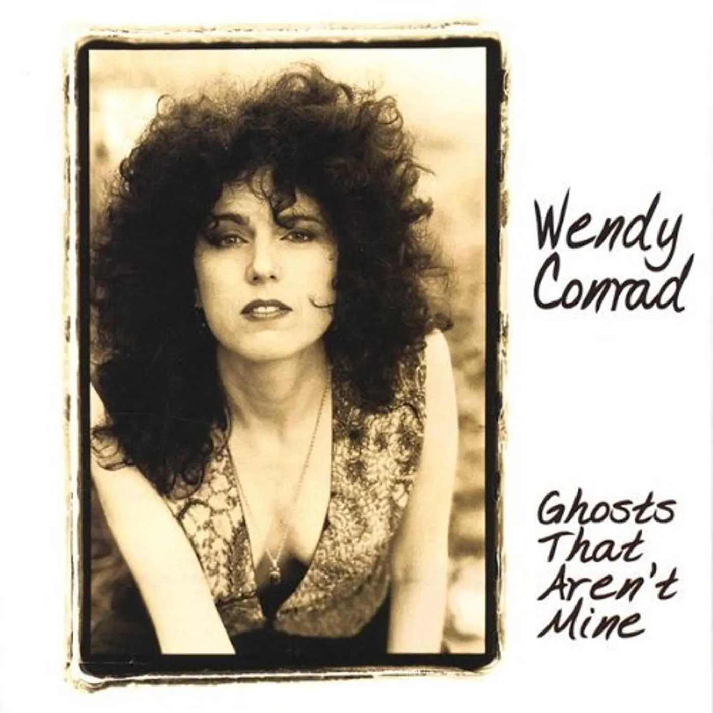 Wendy Conrad GHOSTS THAT AREN'T MINE CD