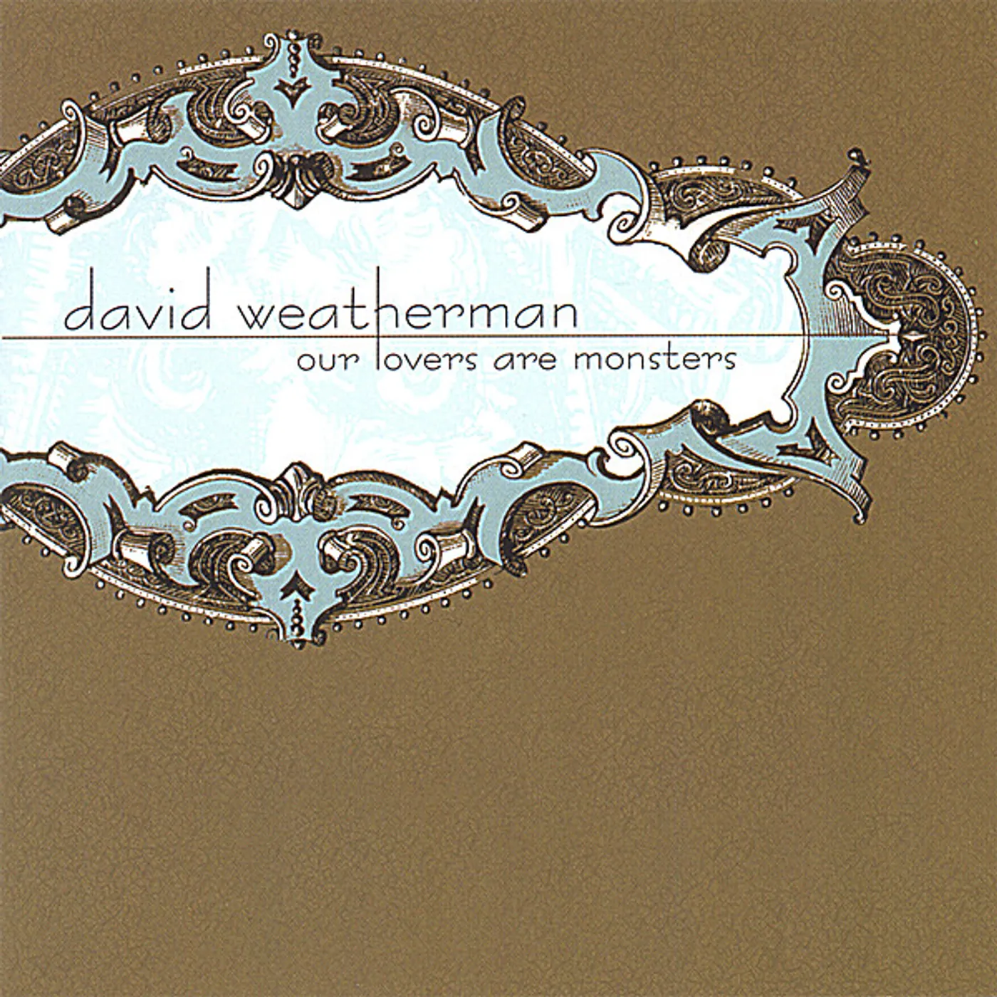 david weatherman OUR LOVERS ARE MONSTERS CD