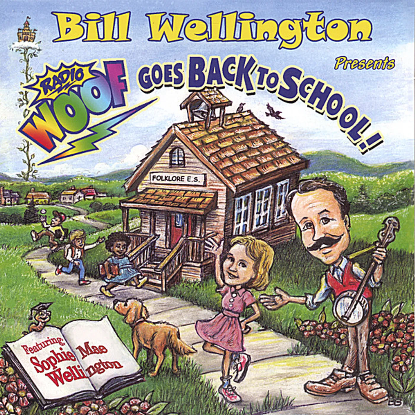 Bill Wellington RADIO WOOF GOES BACK TO SCHOOL CD