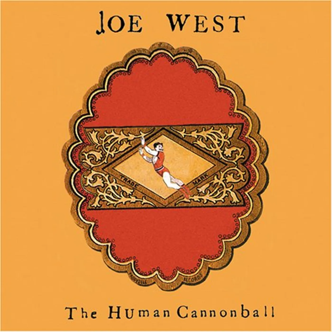 Joe West HUMAN CANNONBALL CD