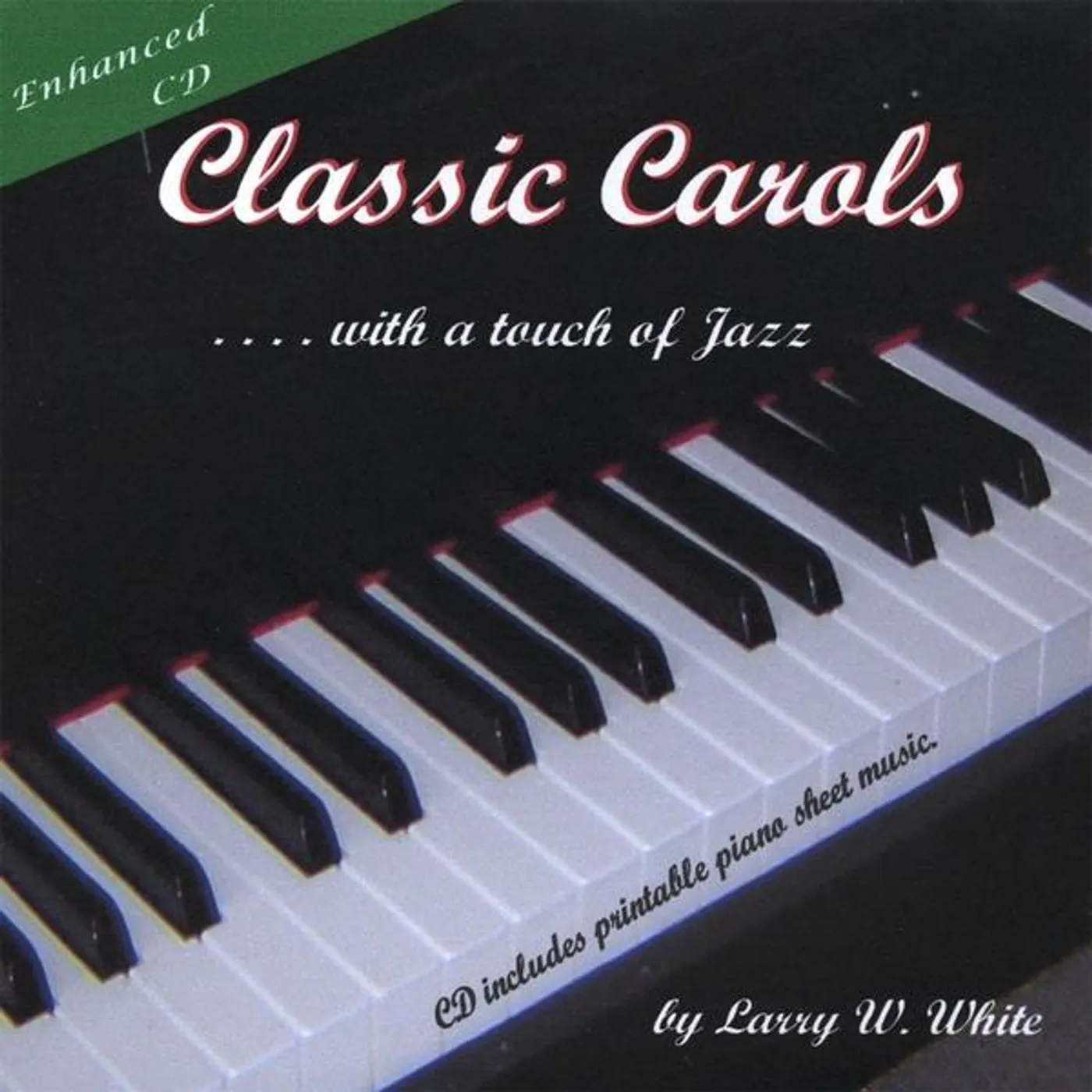 Larry W. White CLASSIC CAROLS WITH A TOUCH OF JAZZ CD