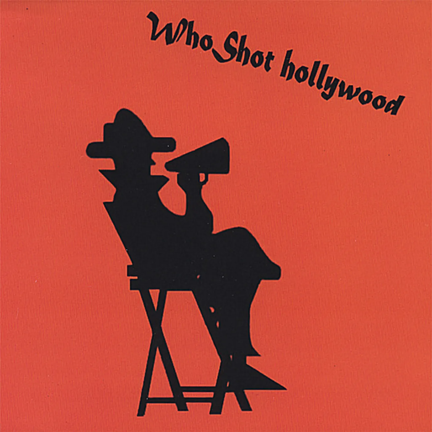 WHO SHOT HOLLYWOOD CD