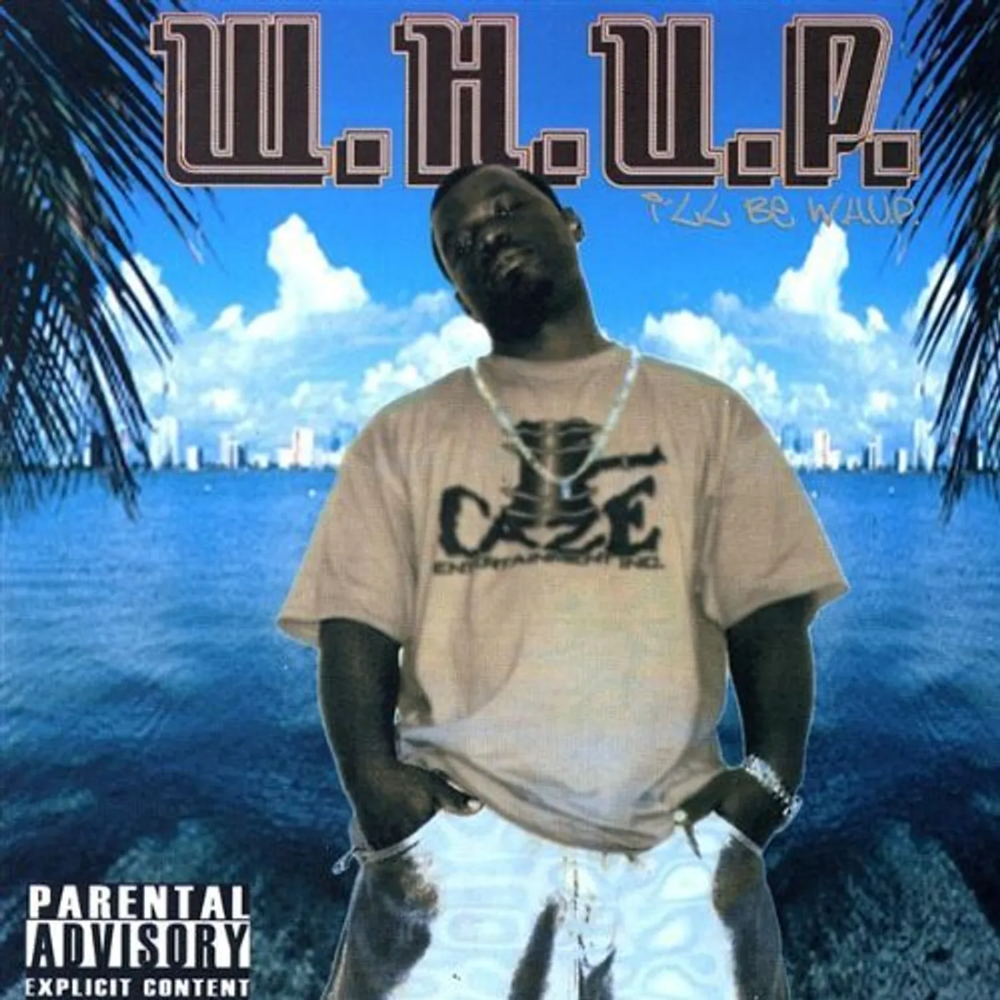Whup I'LL BE W.H.U.P. CD