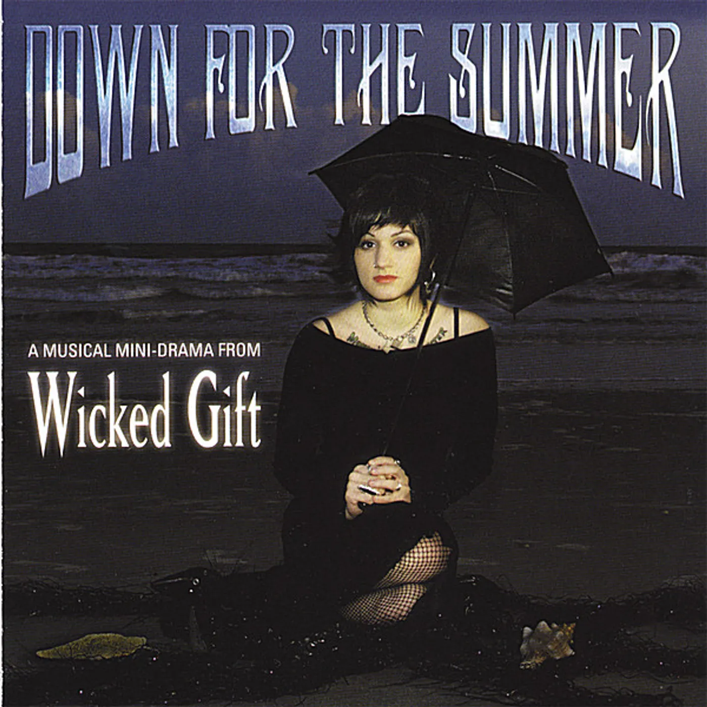 Wicked Gift DOWN FOR THE SUMMER CD