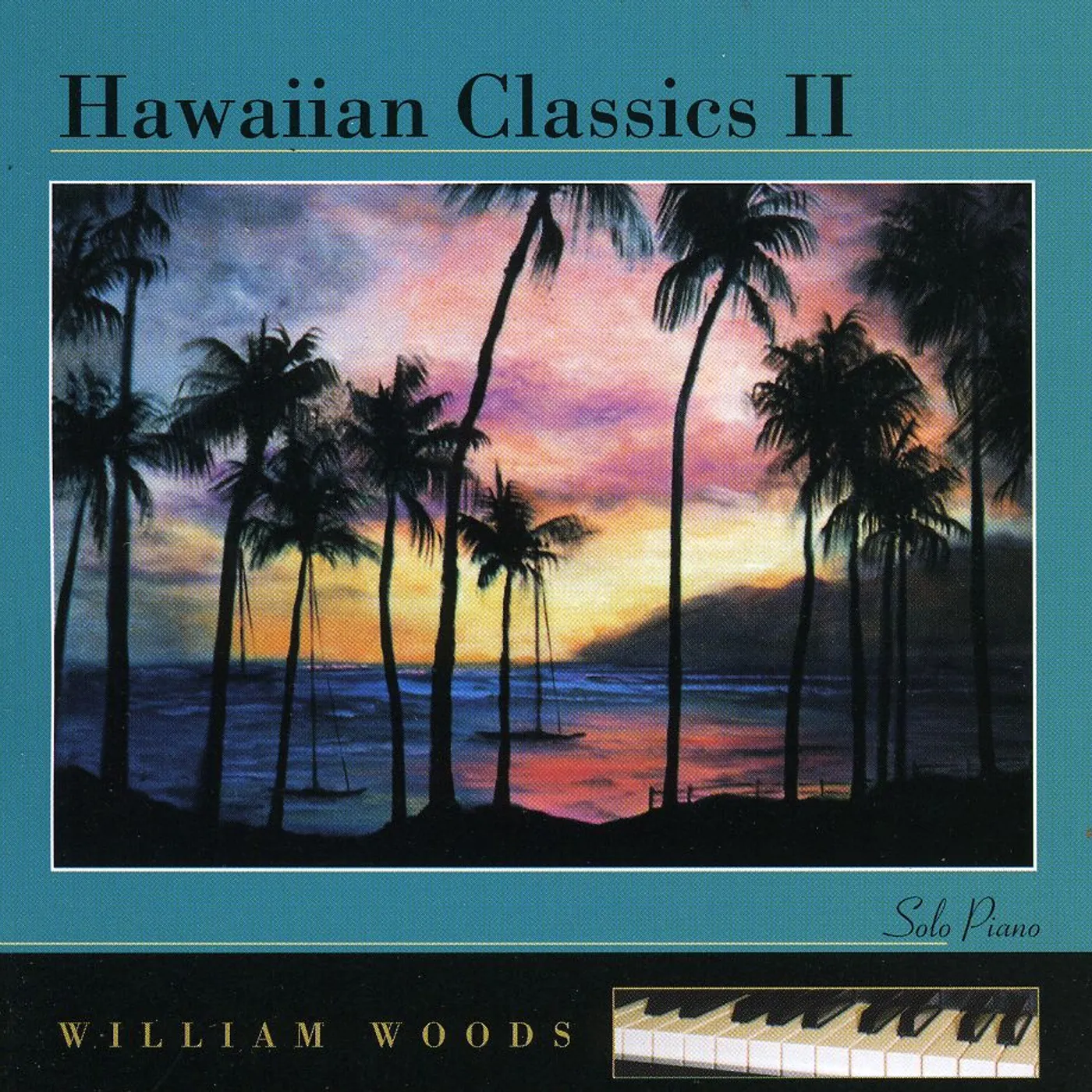 William Woods HAWAIIAN CLASSICS 2 CD