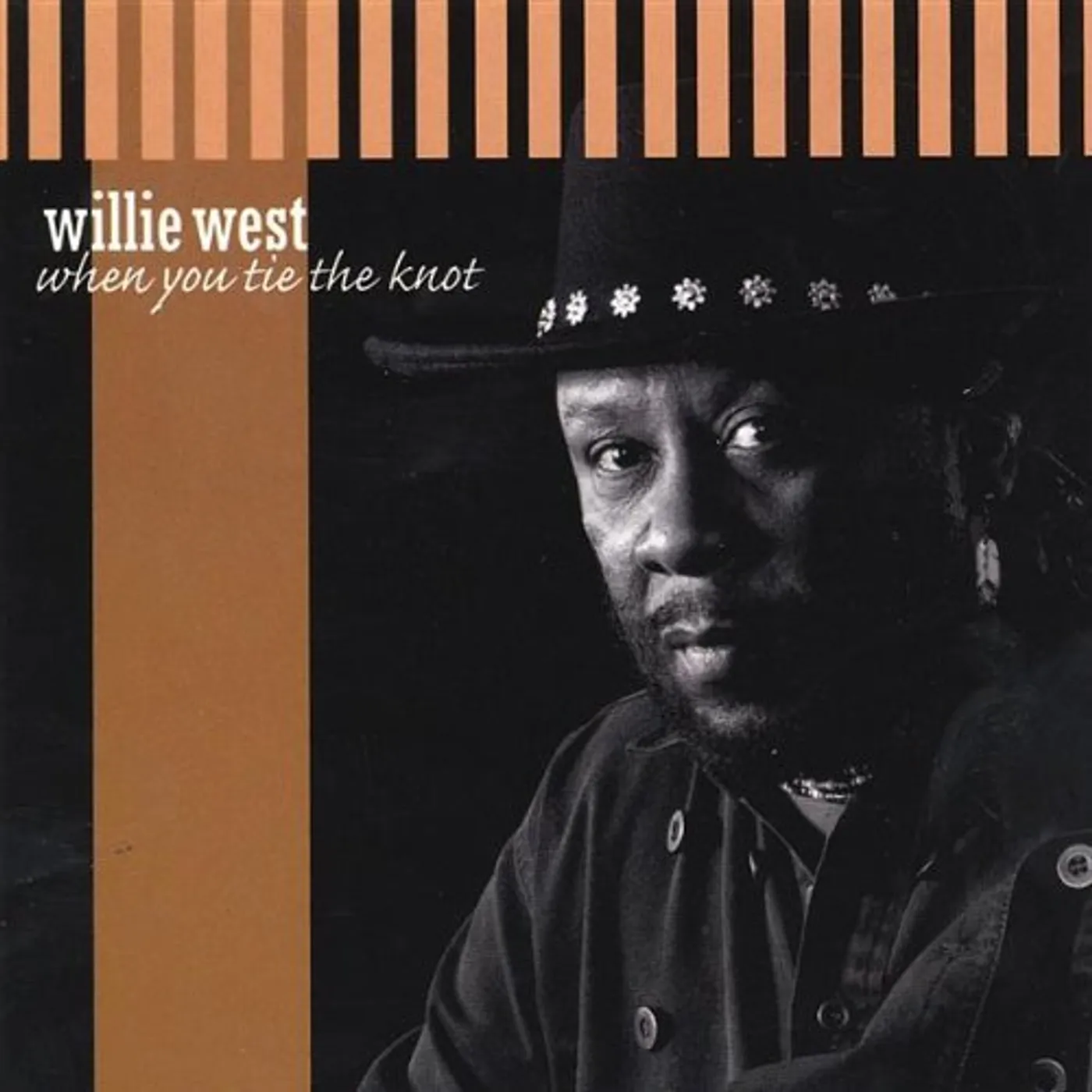 Willie West WHEN YOU TIE THE KNOT CD