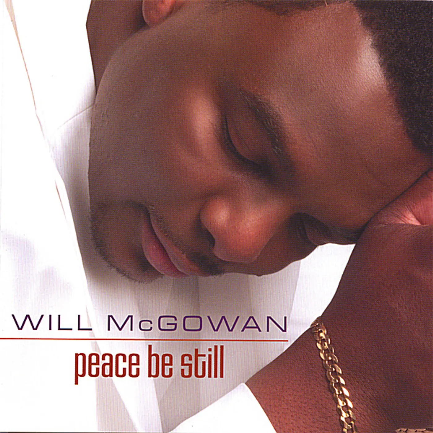 Will McGowan PEACE BE STILL CD