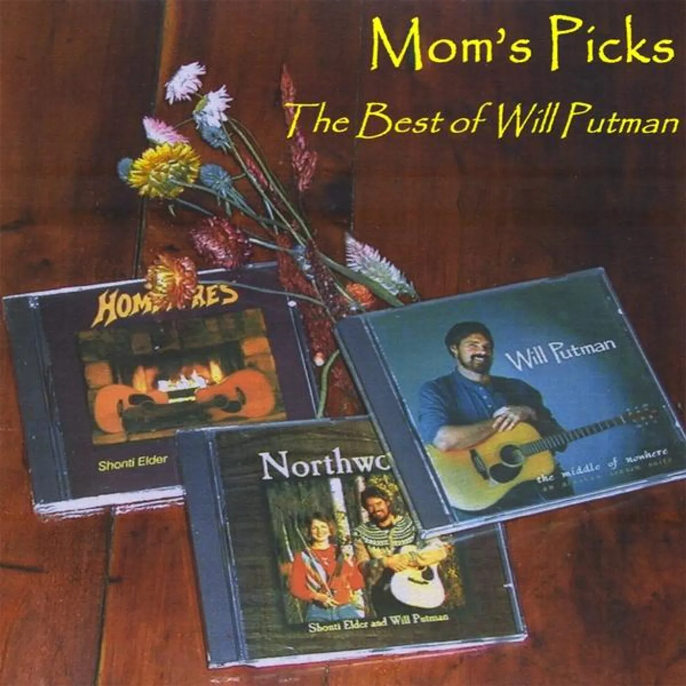 MOM'S PICKS: THE BEST OF WILL PUTMAN CD