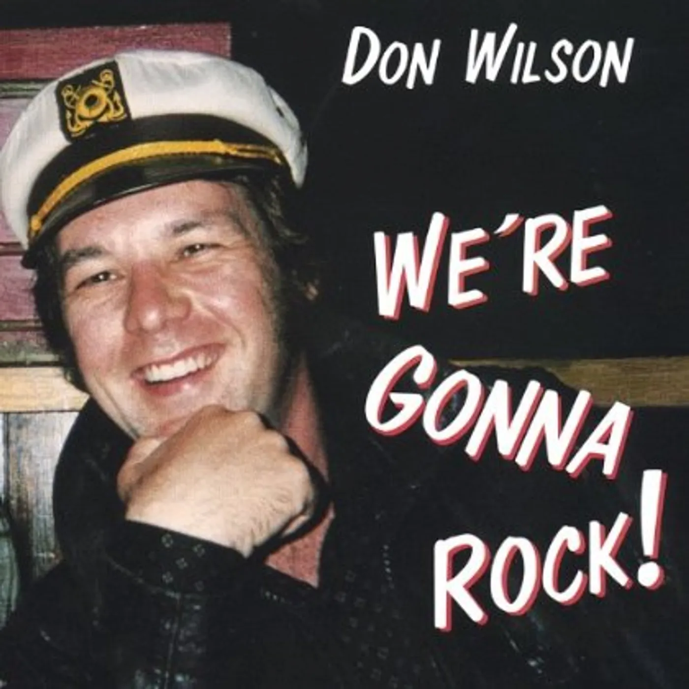 Don Wilson WERE GONNA ROCK CD