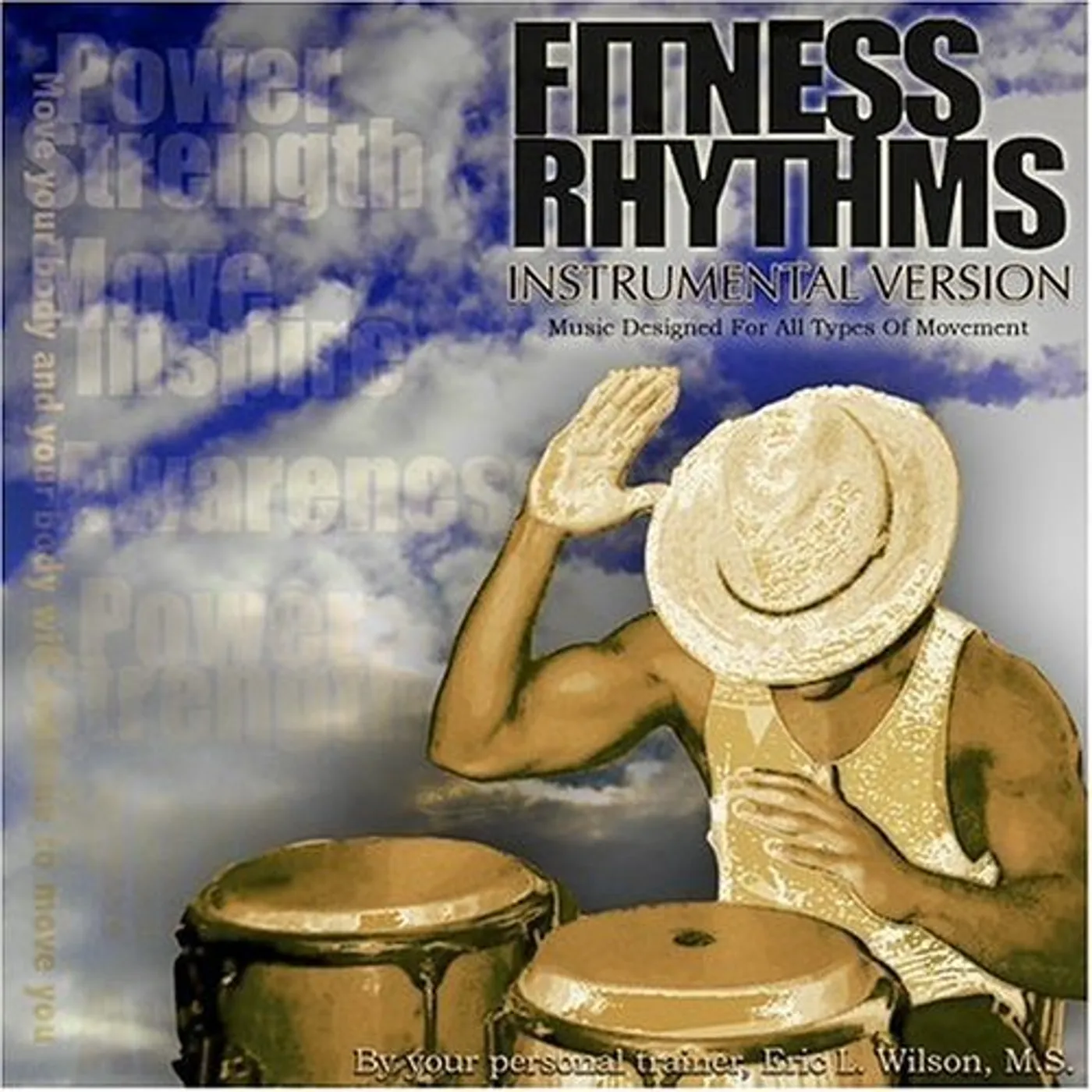 Eric Wilson 1282590 FITNESS RHYTHMS INSTRUMENTAL VERSION CD