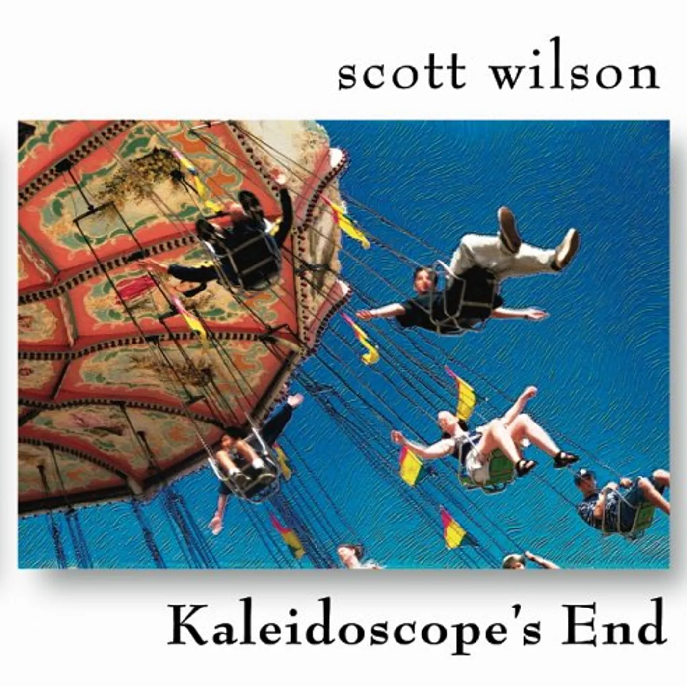Scott Wilson KALEIDOSCOPE'S END CD