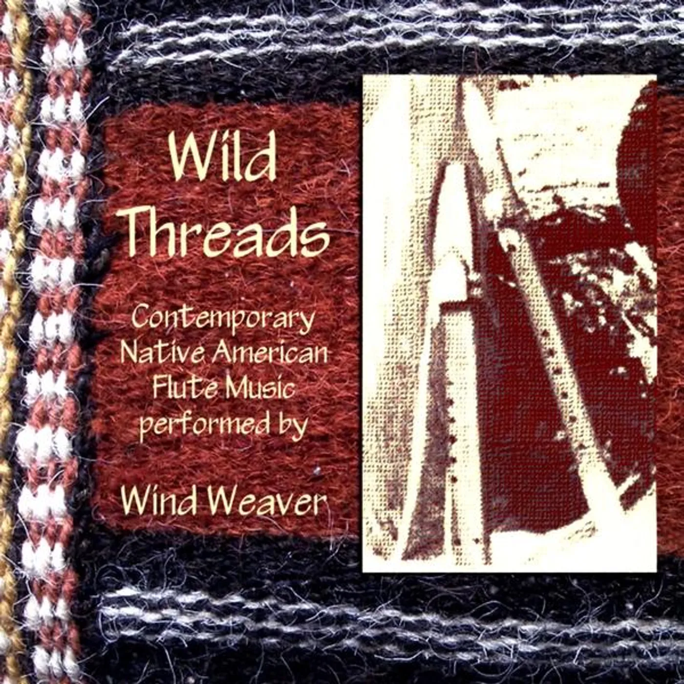 Wind Weaver WILD THREADS CD