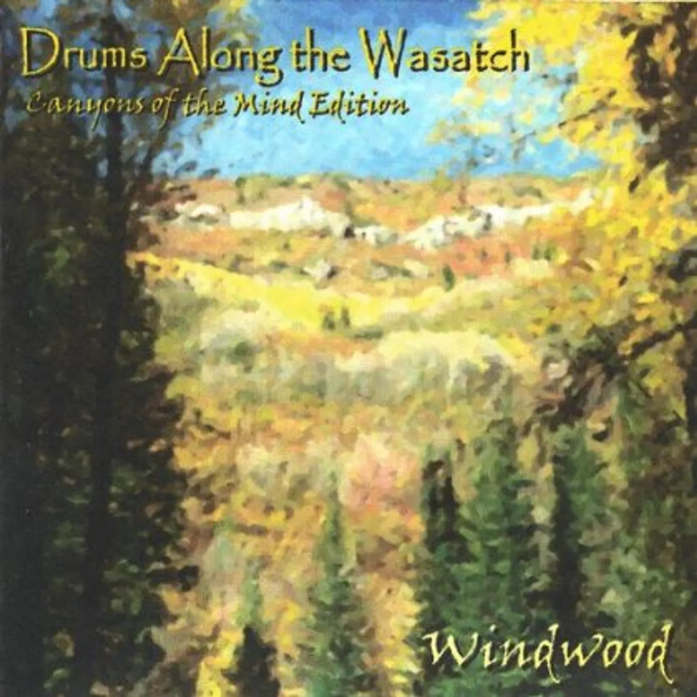 Windwood DRUMS ALONG THE WASATCH CD