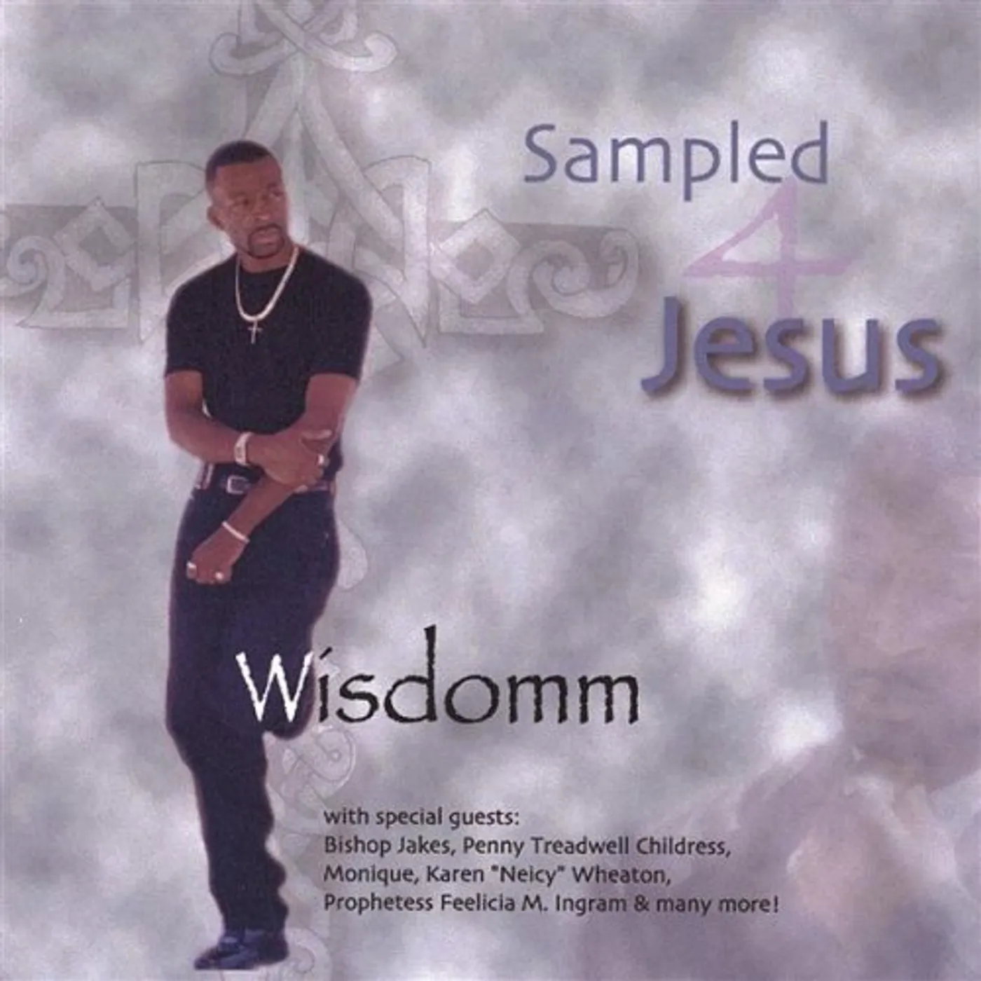 Wisdomm SAMPLED 4 JESUS CD