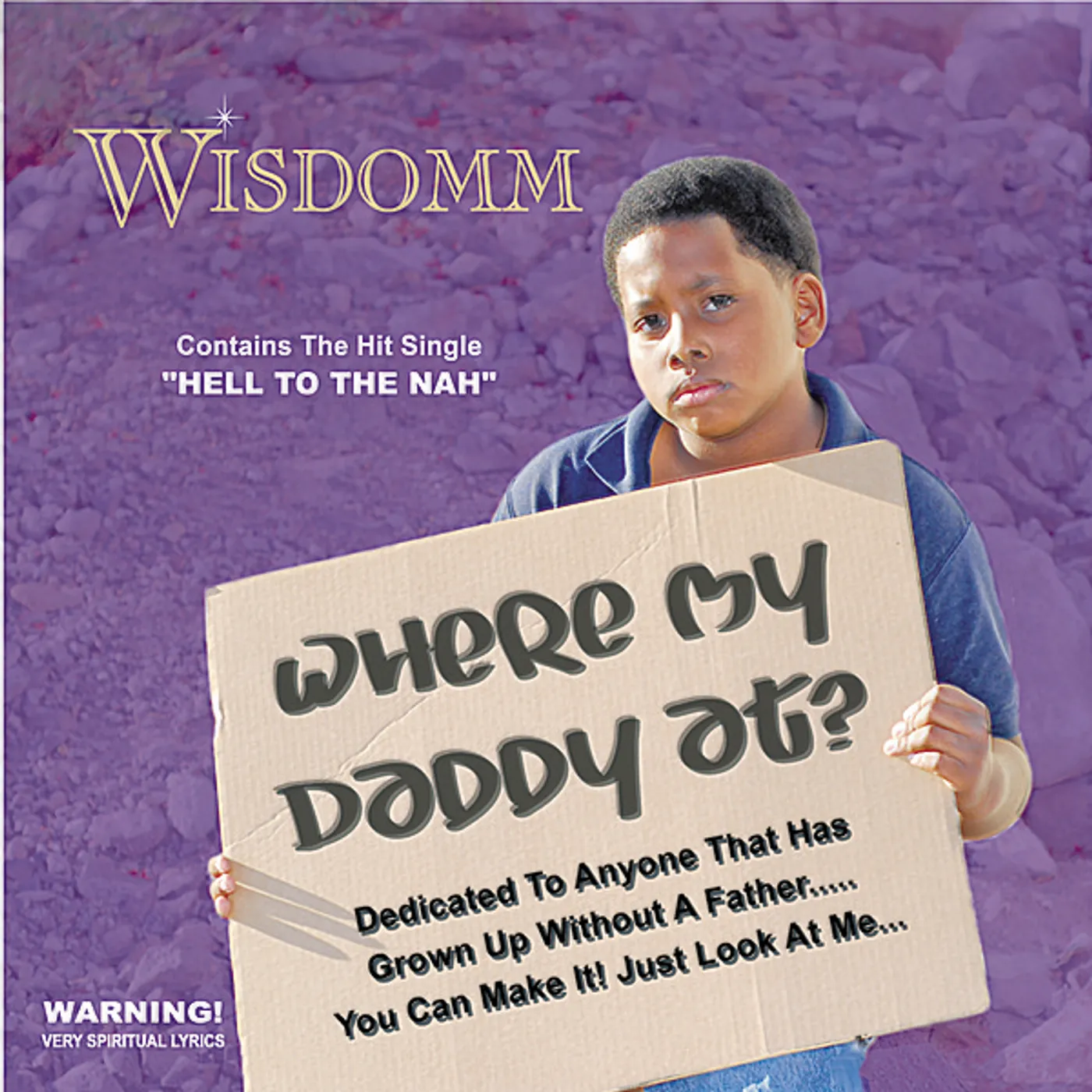 Wisdomm WHERE MY DADDY AT CD