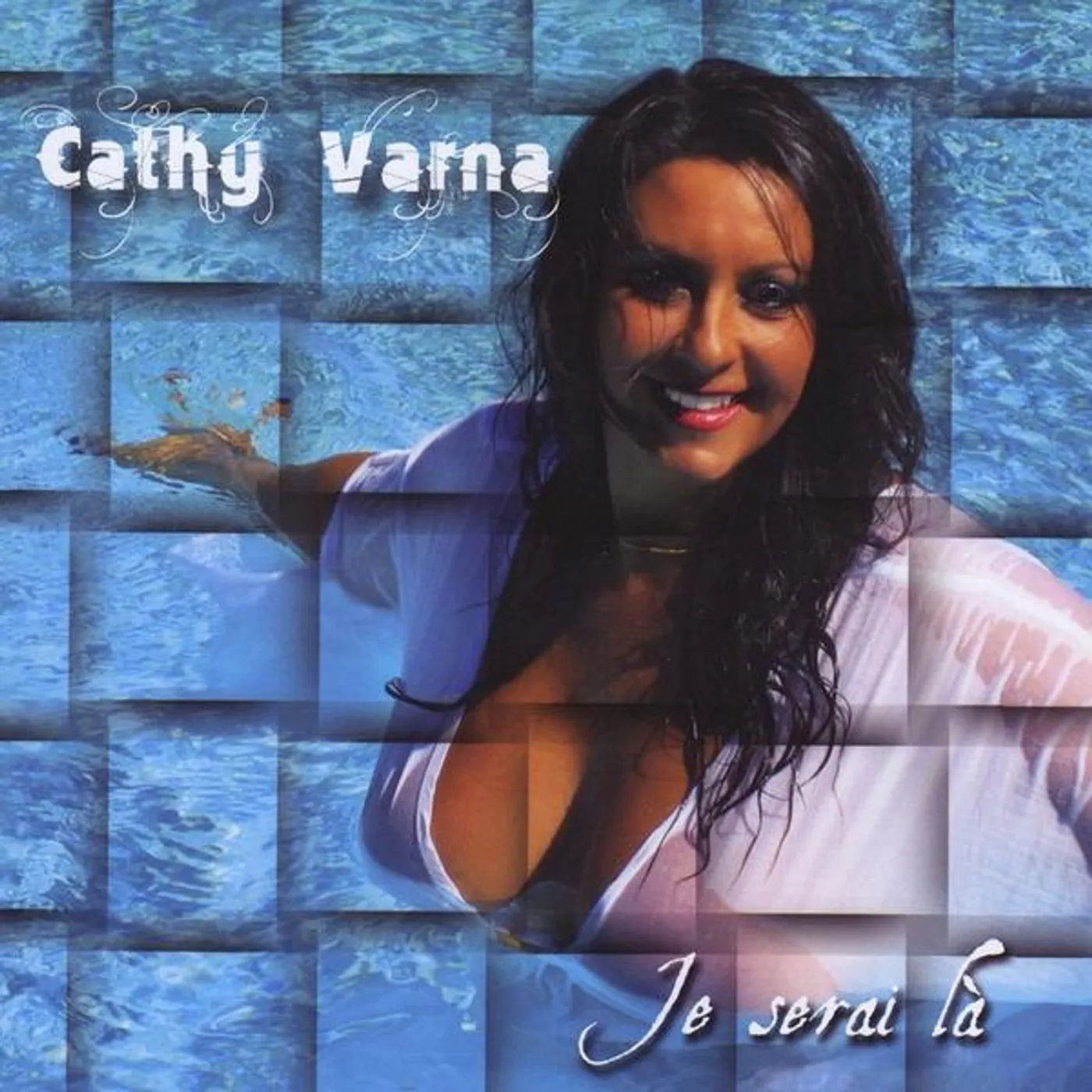 Cathy Varna JE SERAI LA CD