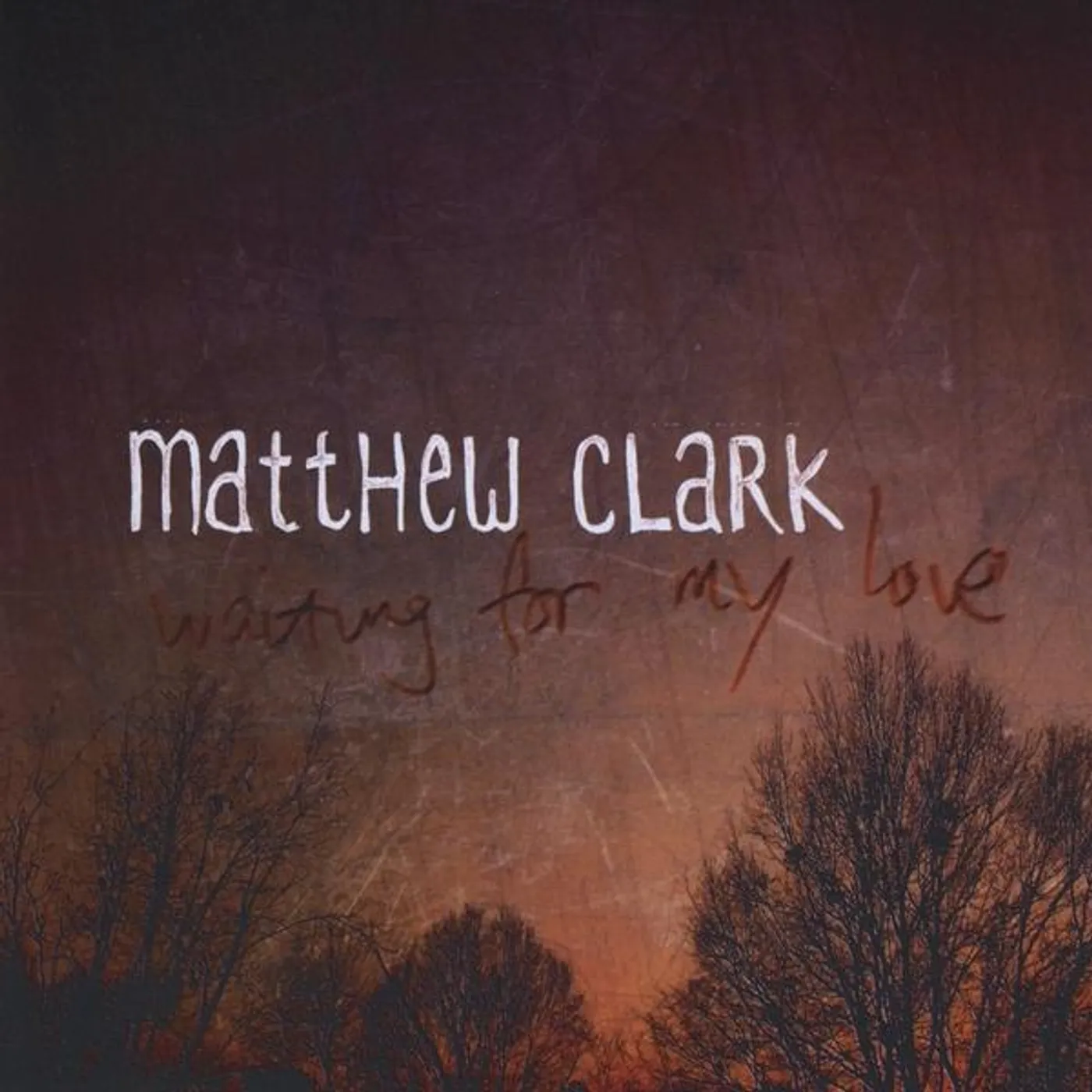 Matthew Clark WAITING FOR MY LOVE CD