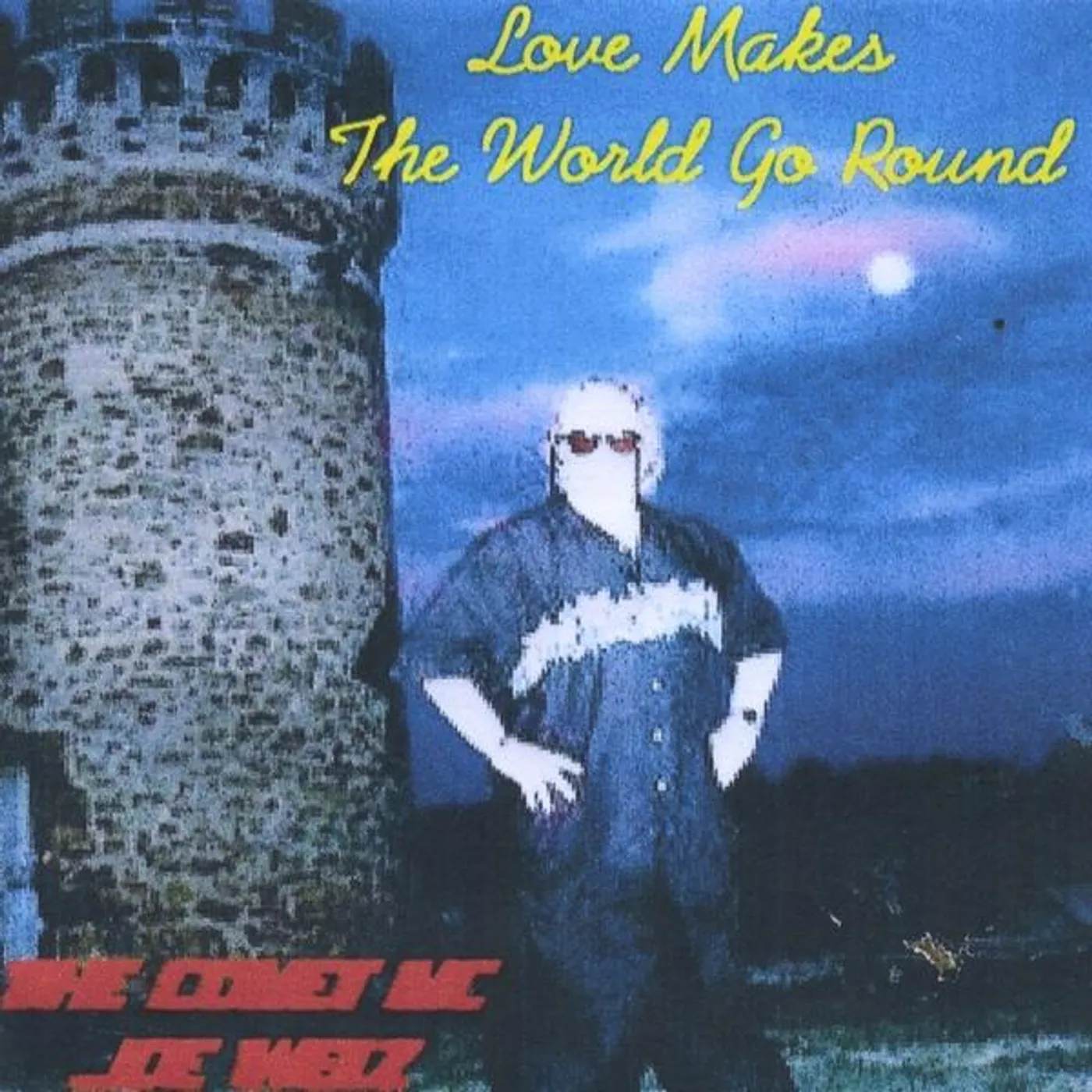 Joey Welz LOVE MAKES THE WORLD GO ROUND CD