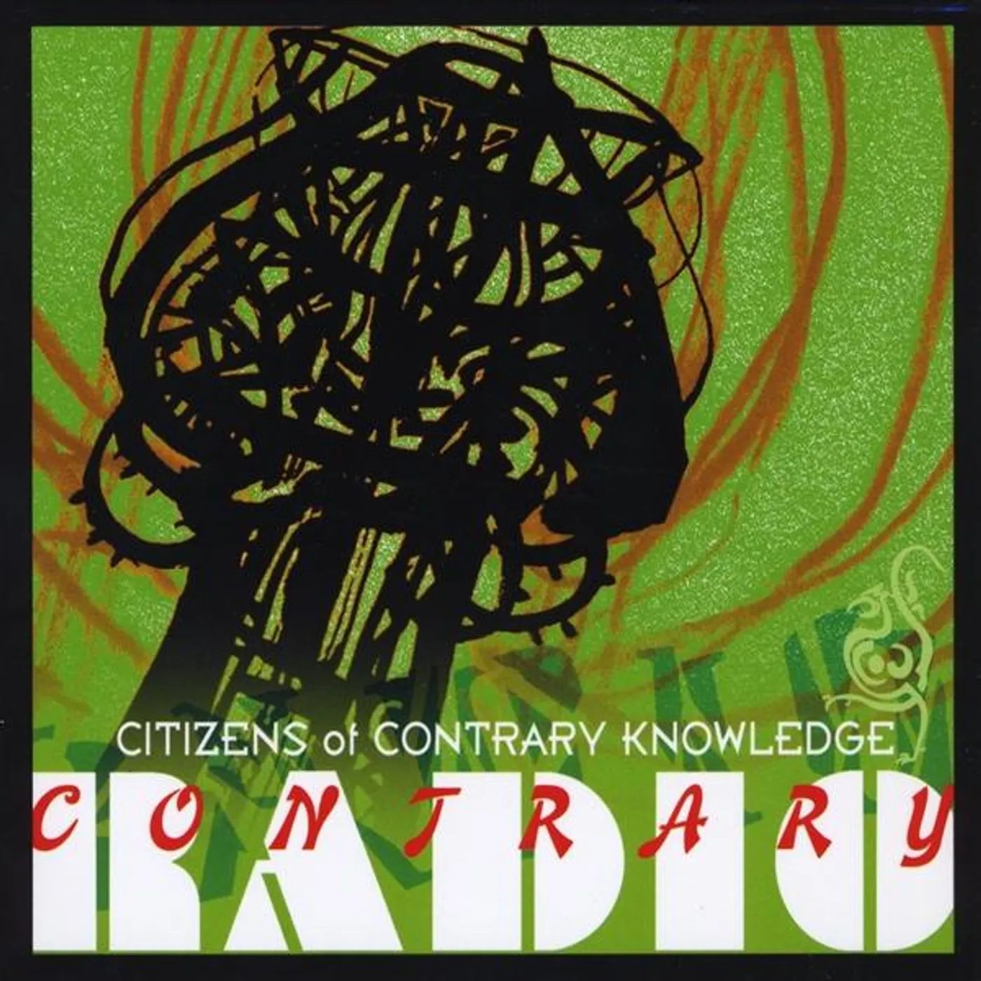 Citizens of Contrary Knowledge CONTRARY RADIO CD